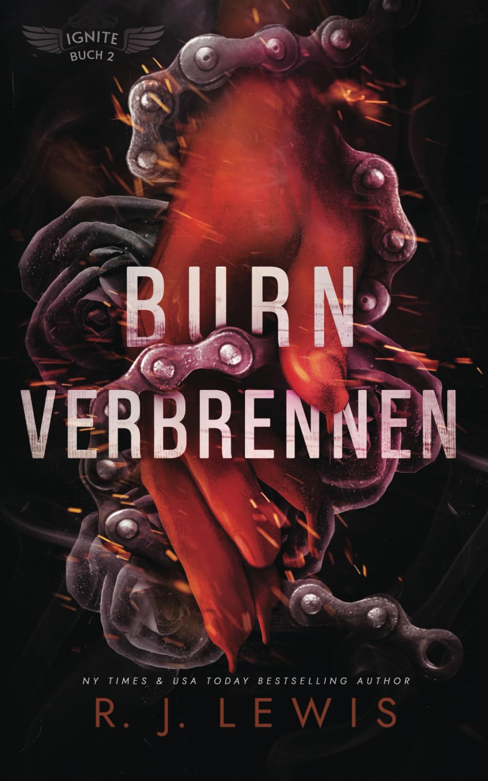 Verbrennen (Ignite, Band 2) Romantic Thrillers