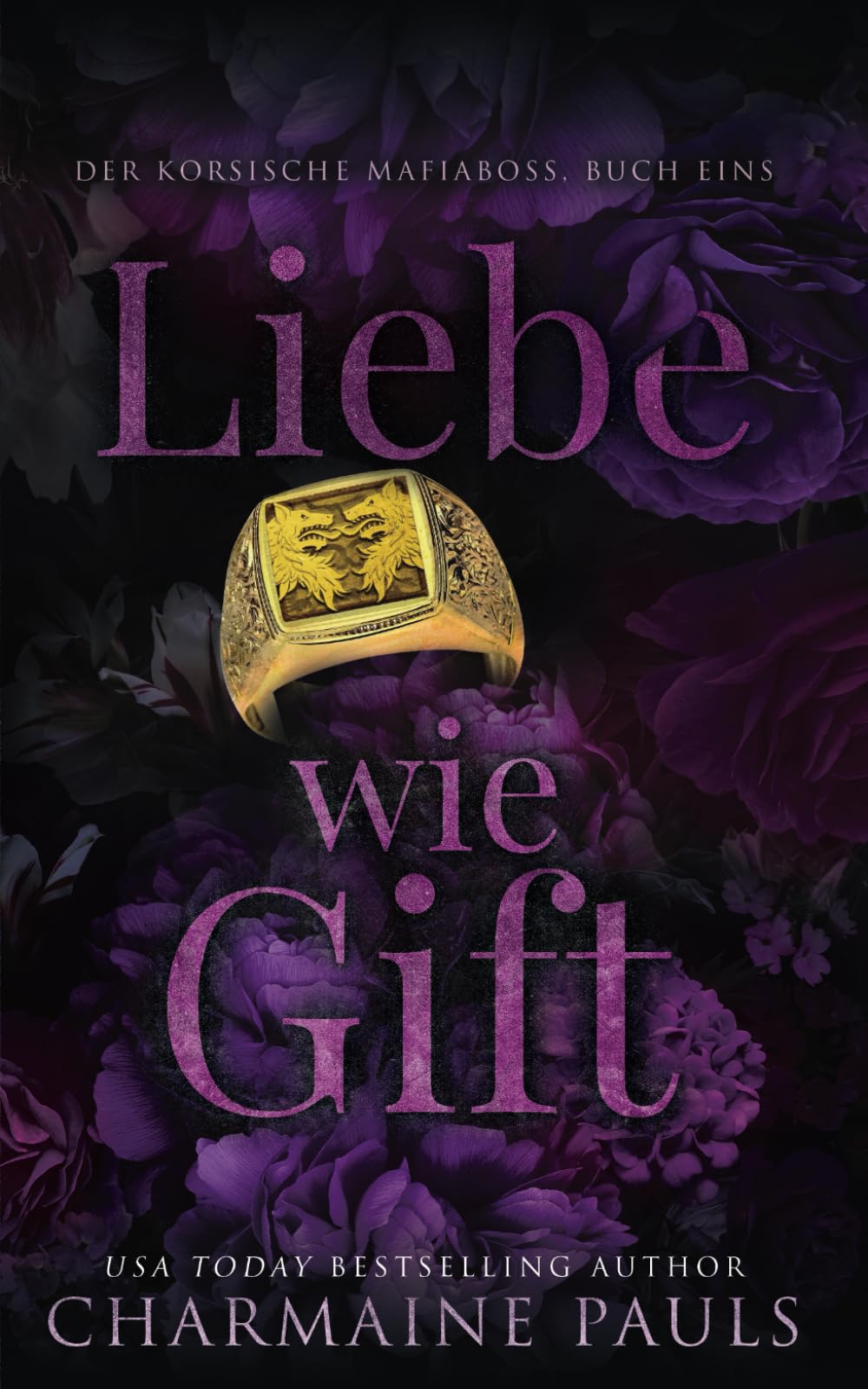 Liebe wie Gift (Der korsische Mafiaboss, Band 1) Romantic Thrillers