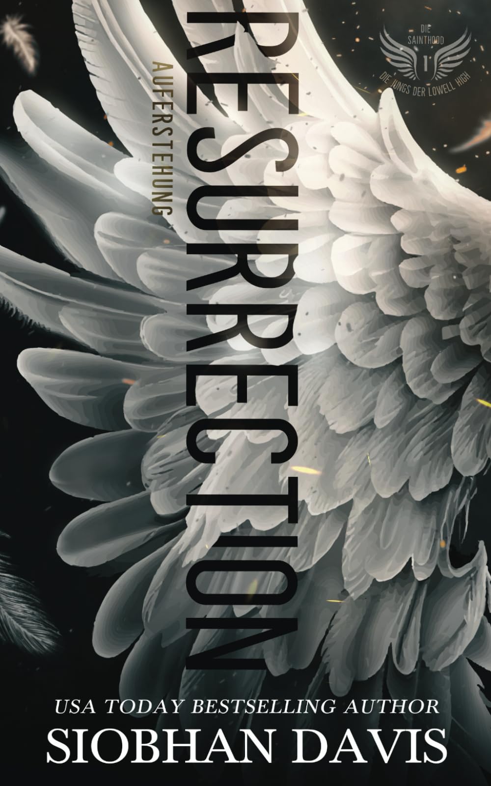 Resurrection – Auferstehung (Die Sainthood – Die Jungs der Lowell High, Band 1) Romantic Thrillers