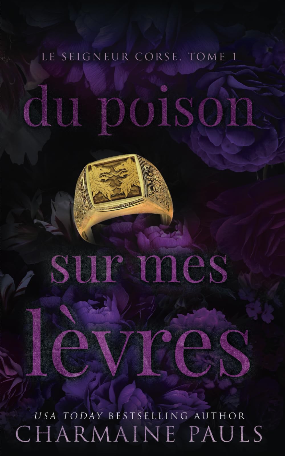Du poison sur mes lèvres (Le Seigneur corse, Band 1) Romantic Thrillers