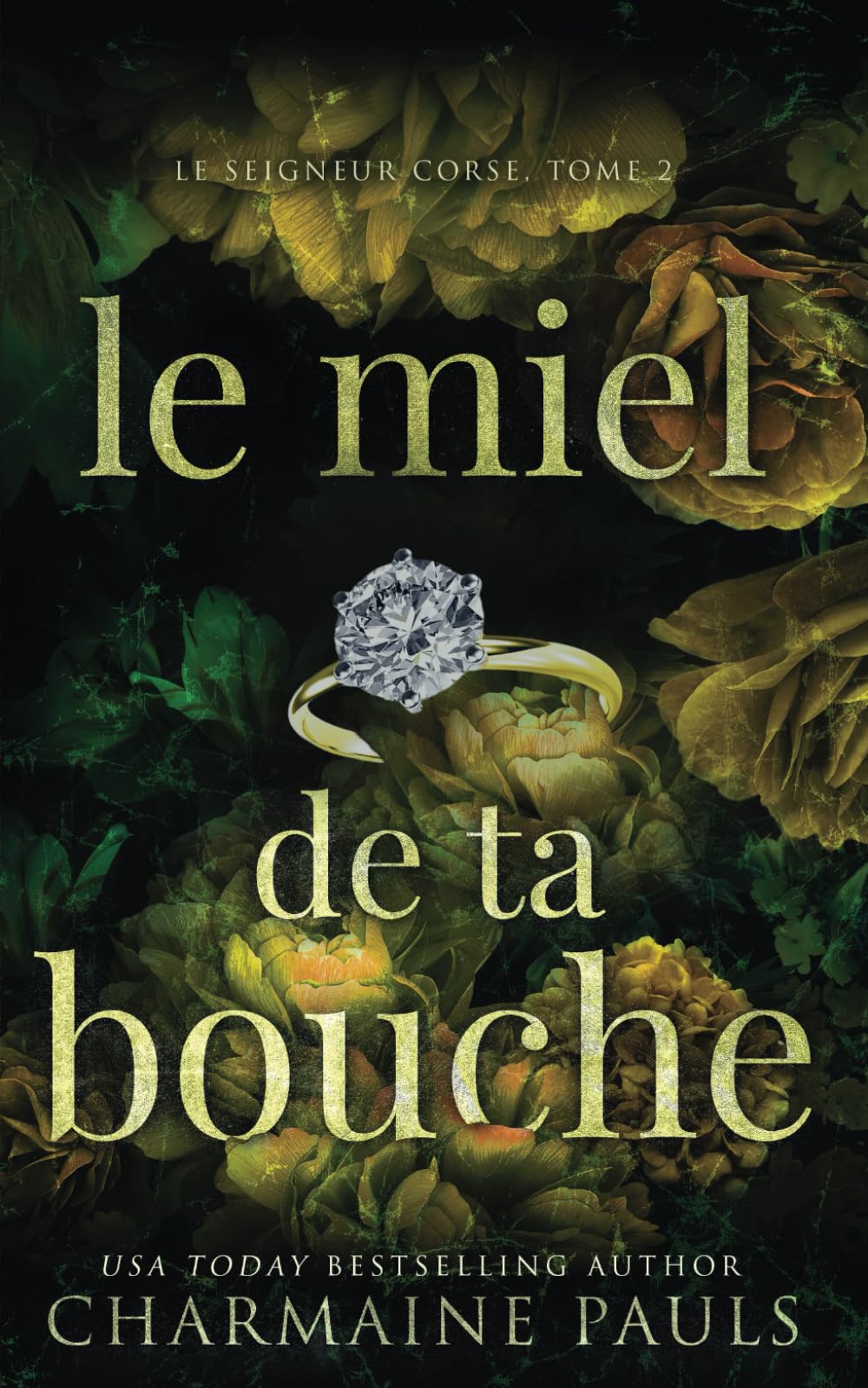 Le Miel de ta bouche (Le Seigneur corse, Band 2) Romantic Thrillers