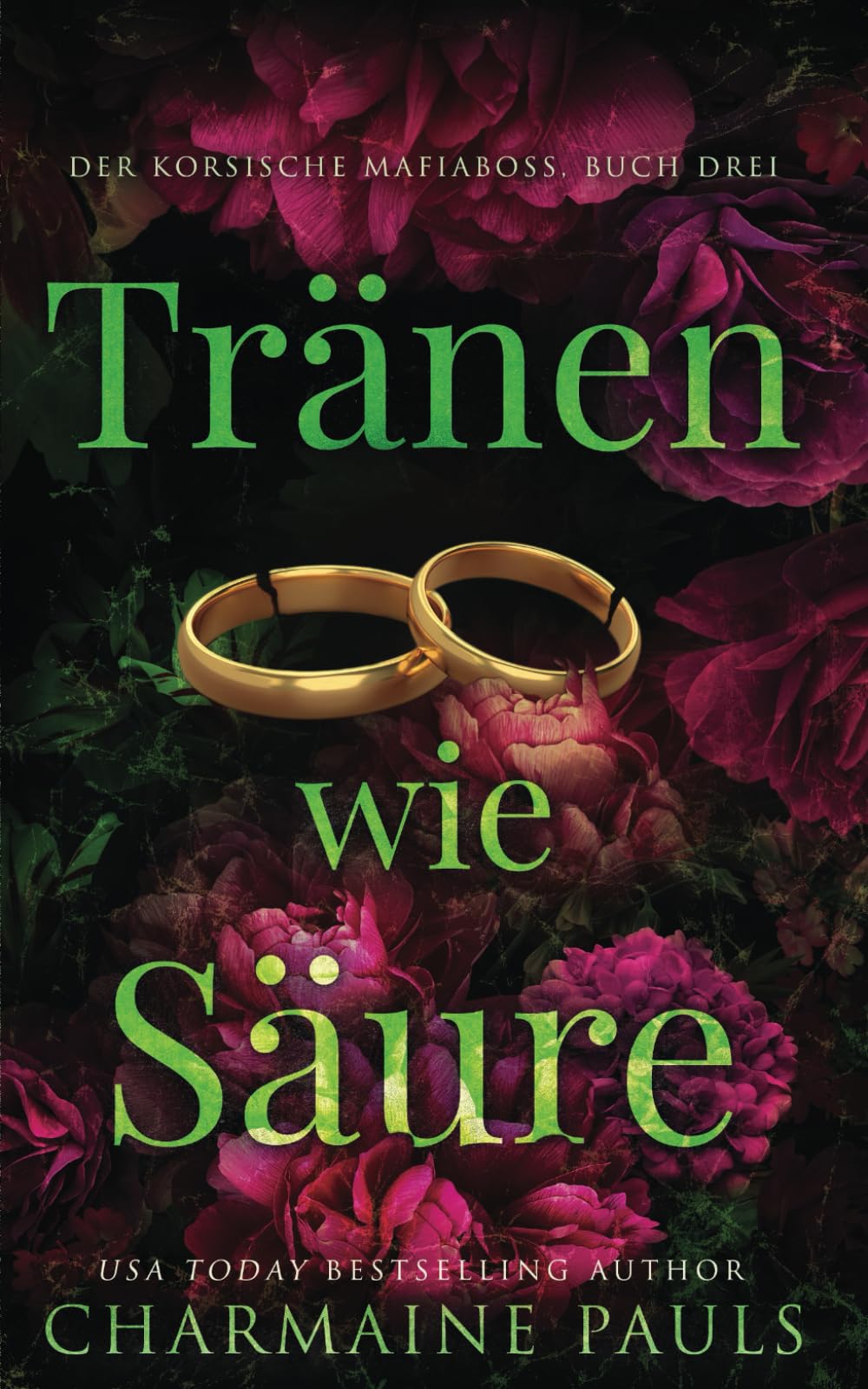 Tränen wie Säure (Der korsische Mafiaboss, Band 3) Romantic Thrillers