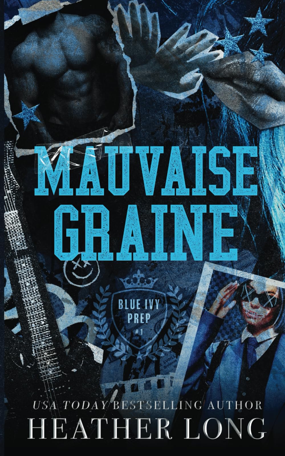 Mauvaise graine (Blue Ivy Prep, Band 1) Romantic Thrillers