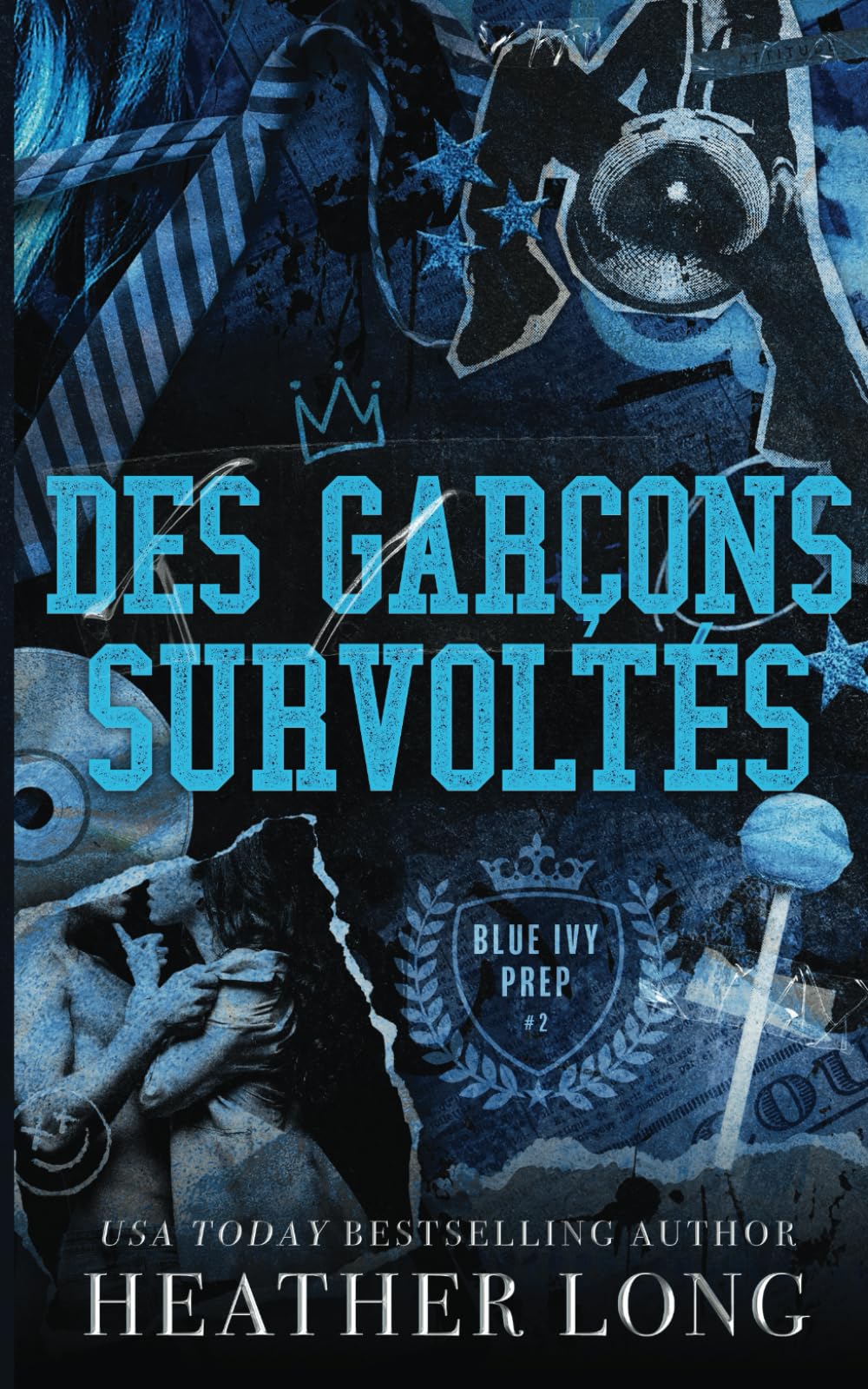 Des garçons survoltés (Blue Ivy Prep, Band 2) Romantic Thrillers