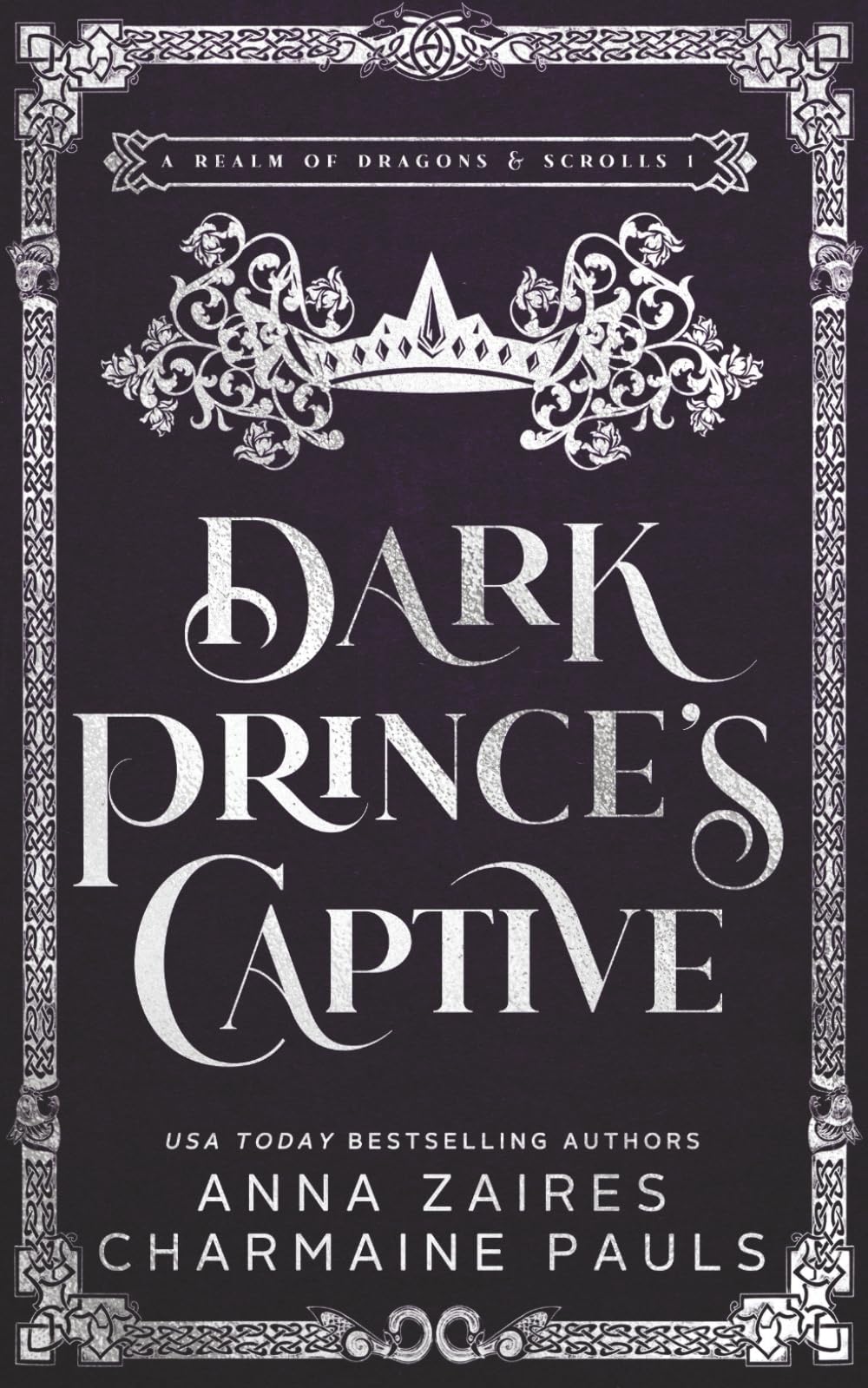 Dark Prince’s Captive (A Realm of Dragons & Scrolls, Band 1) New Adult