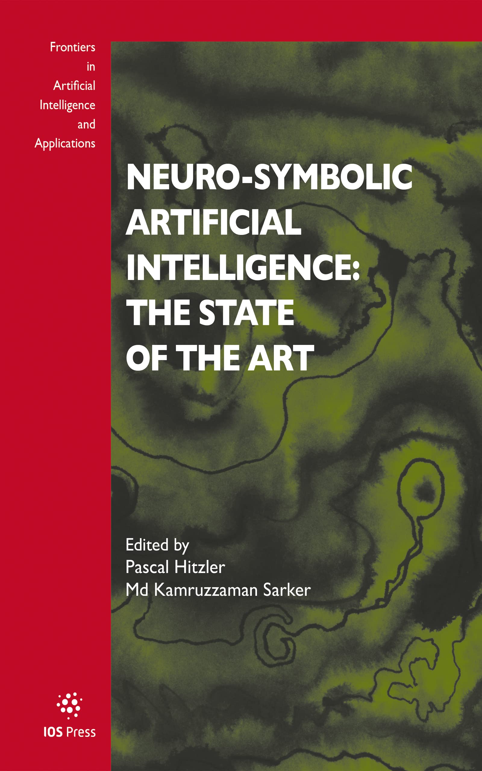 Neuro-symbolic Artificial Intelligence: The State of the Art (Frontiers in Artificial Intelligence and Applications, 342) Computer Science