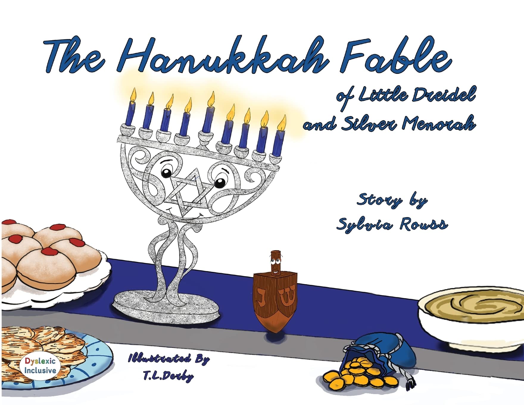 The Hanukkah Fable of Little Dreidel and Silver Menorah Dyslexic Edition: Dyslexic Font (Dyslexic Inclusive) Non-fiction