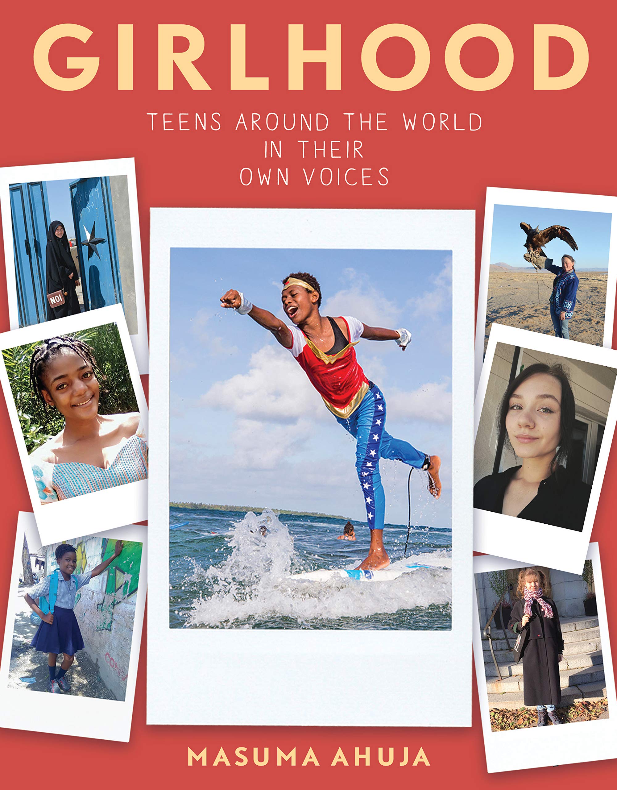 Girlhood: Teens Around the World in Their Own Voices Young adult books