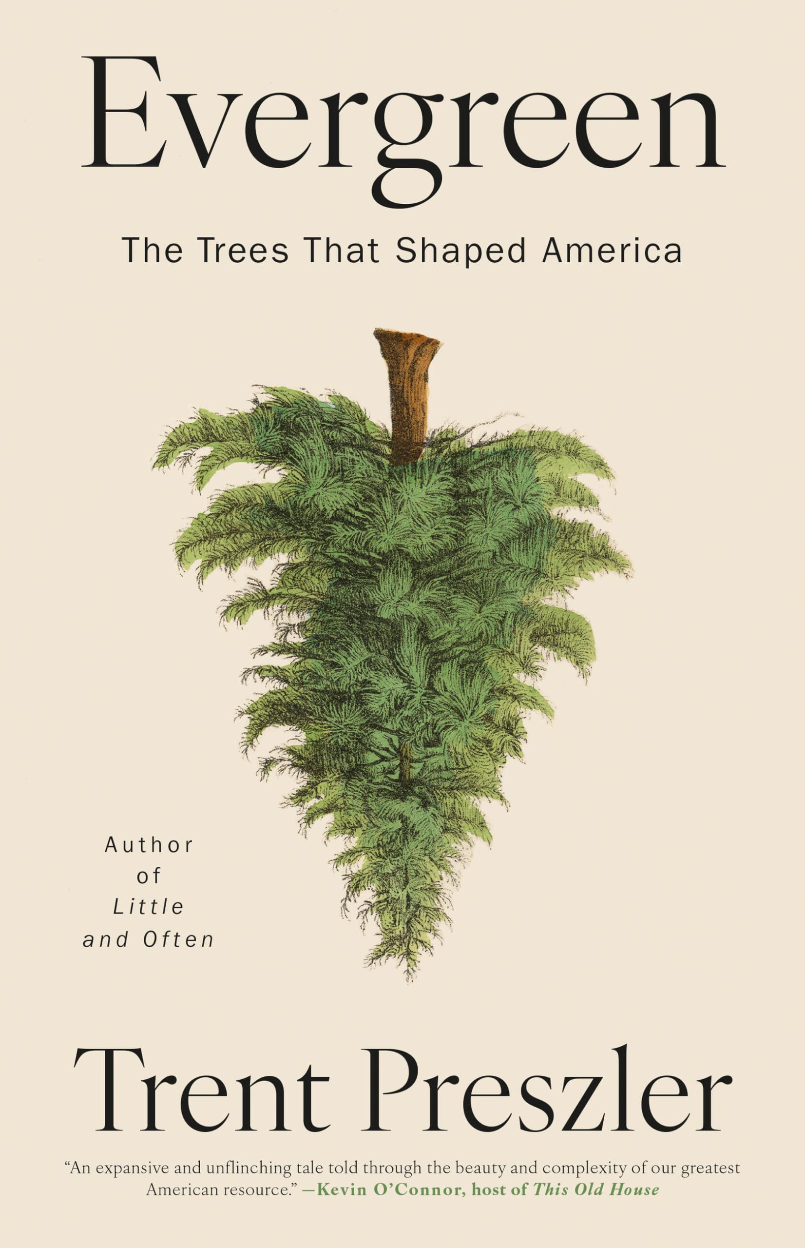 Evergreen: The Trees That Shaped America Books