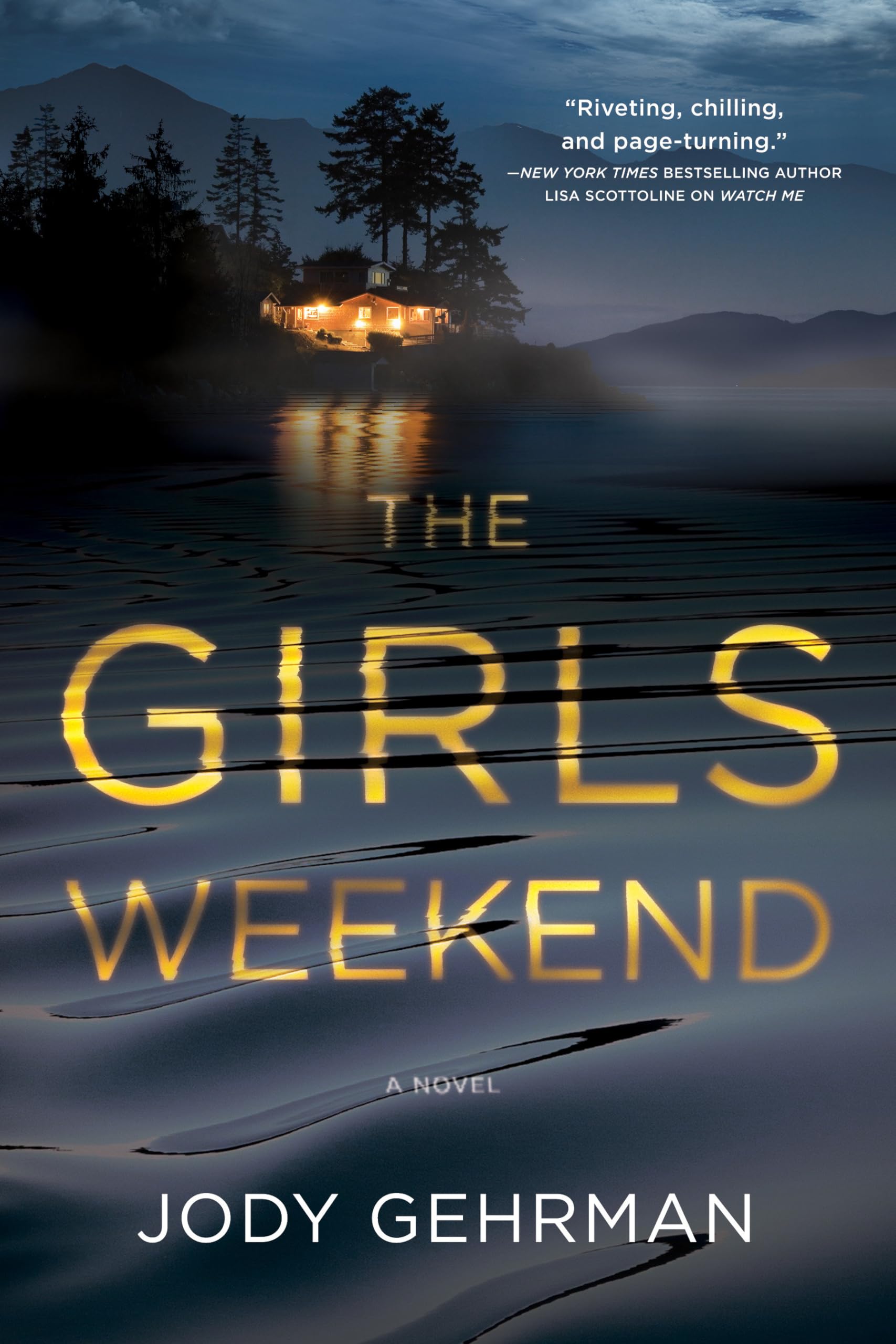 The Girls Weekend: A Novel book