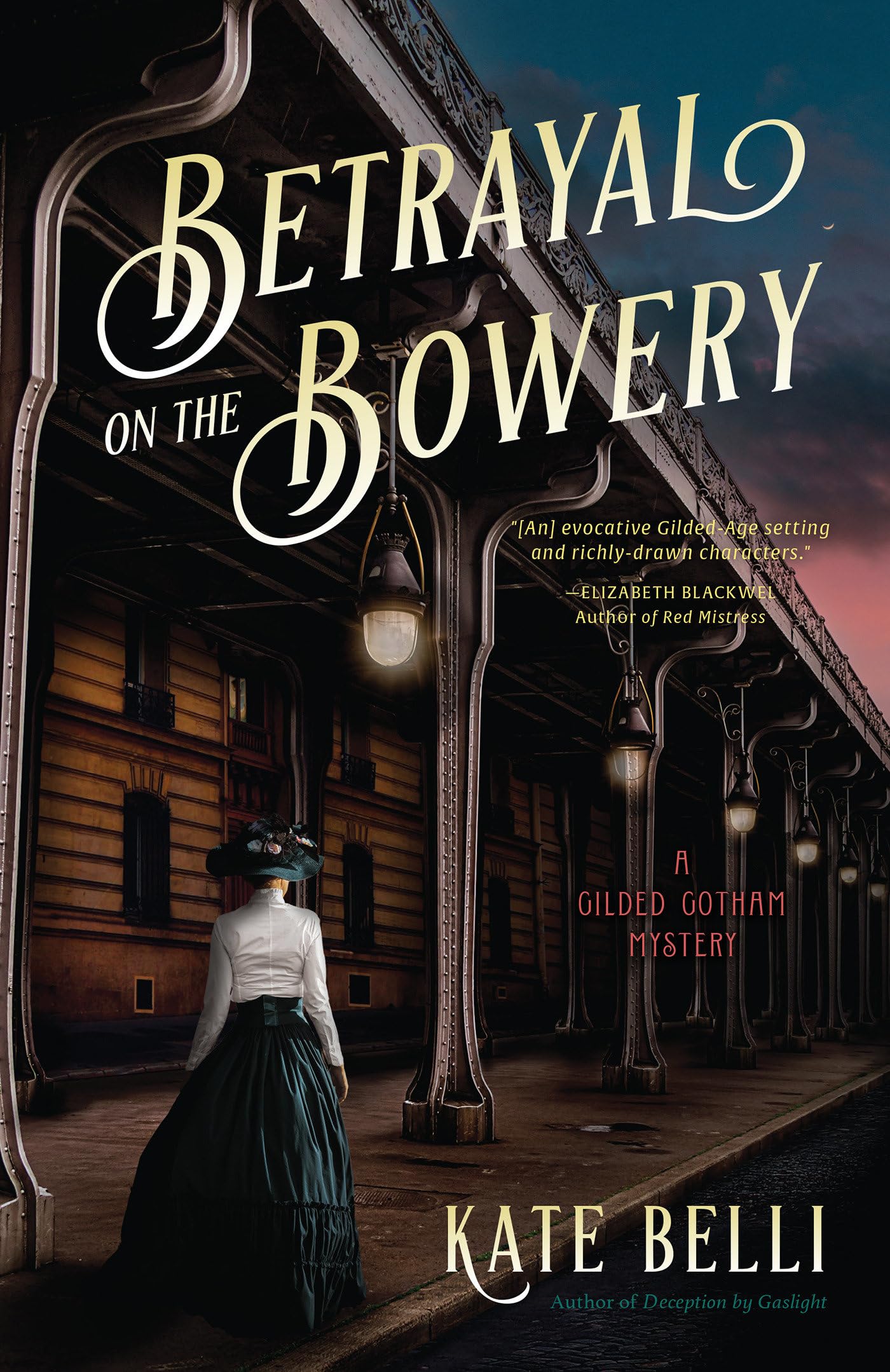 Betrayal on the Bowery: A Gilded Gotham Mystery Historical Fiction