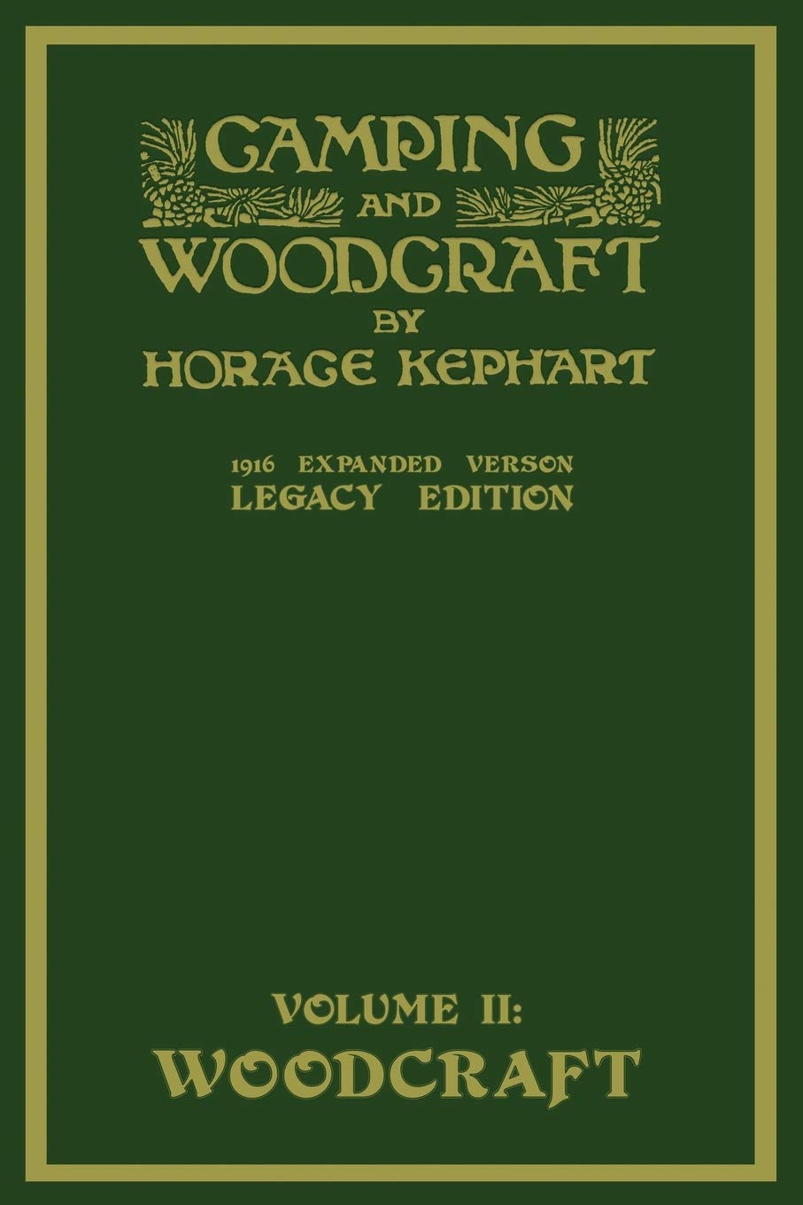Camping And Woodcraft Volume 2 - The Expanded 1916 Version (Legacy Edition): The Deluxe Masterpiece On Outdoors Living And Wilderness Travel (Library of American Outdoors Classics, Band 20) Mathematics