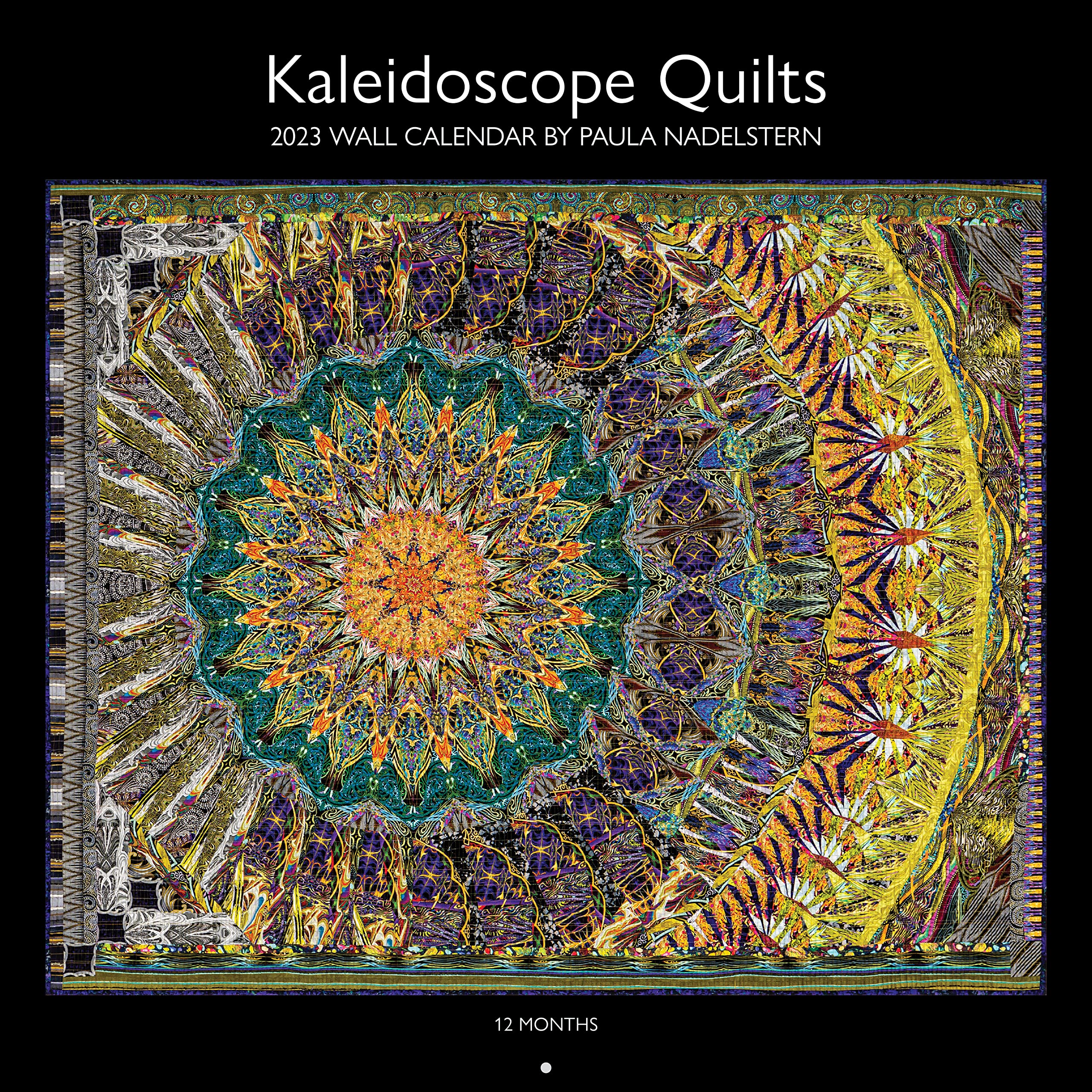 2023 Kaleidoscope Quilts Wall Calendar: 12 Months; 12" x 12" Hobbies & Crafts