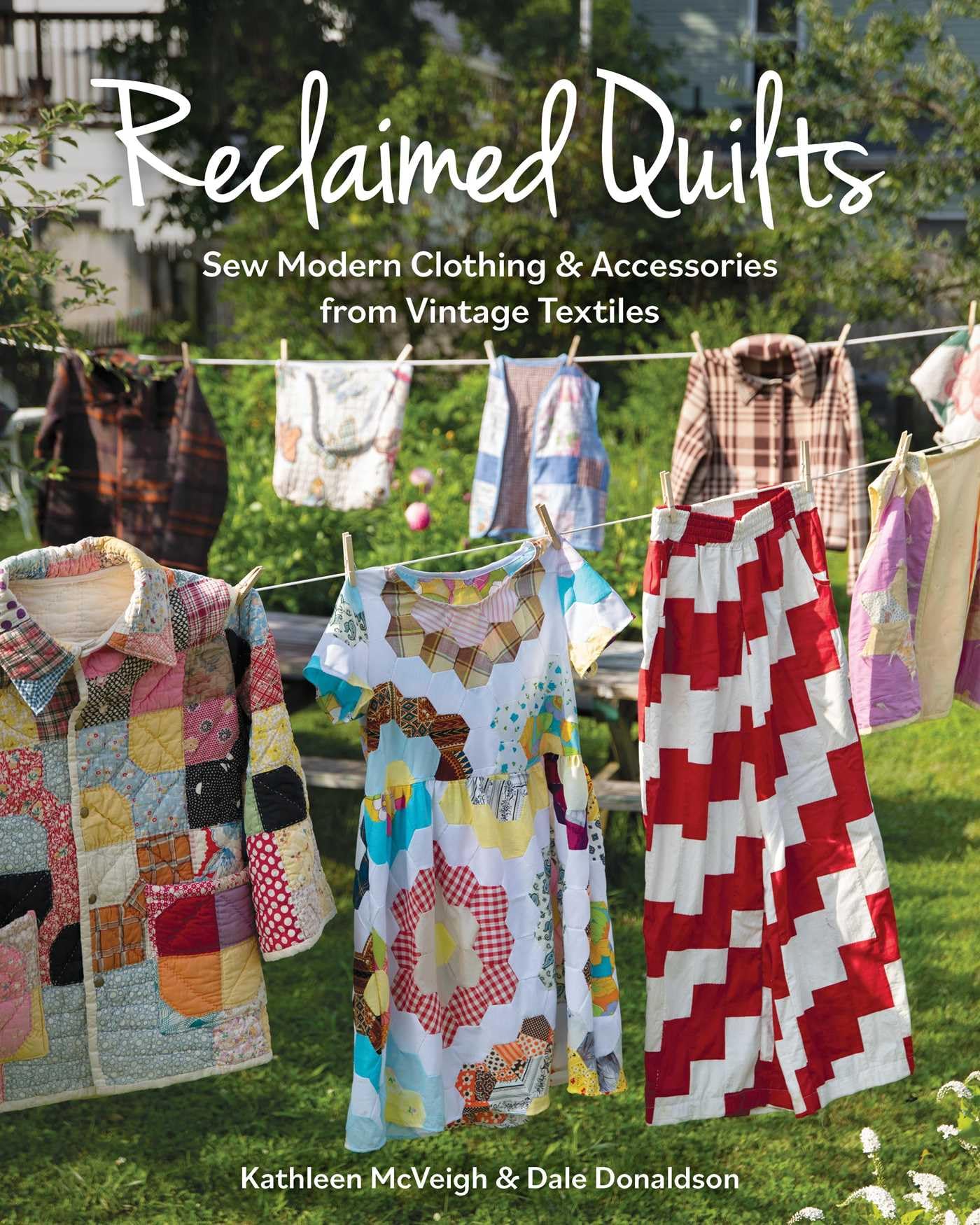 Reclaimed Quilts: Sew Modern Clothing & Accessories from Vintage Textiles Film, Art & Culture