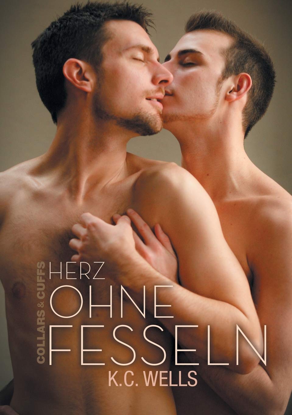 Herz ohne Fesseln (Collars & Cuffs, Band 1) Contemporary literature