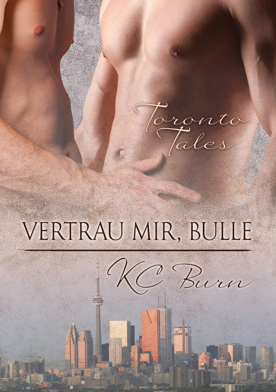 Vertrau Mir, Bulle (Toronto Tales, Band 2) LGBTQ+