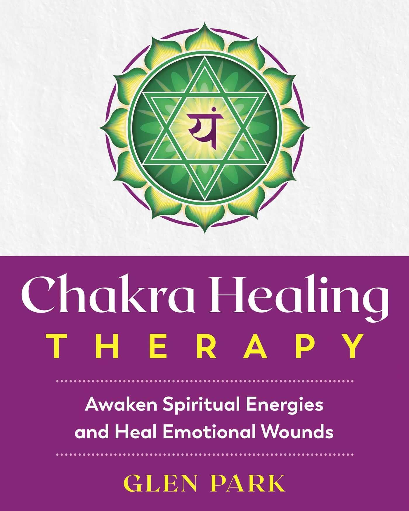 Chakra Healing Therapy: Awaken Spiritual Energies and Heal Emotional Wounds Health, Nutrition & Fitness
