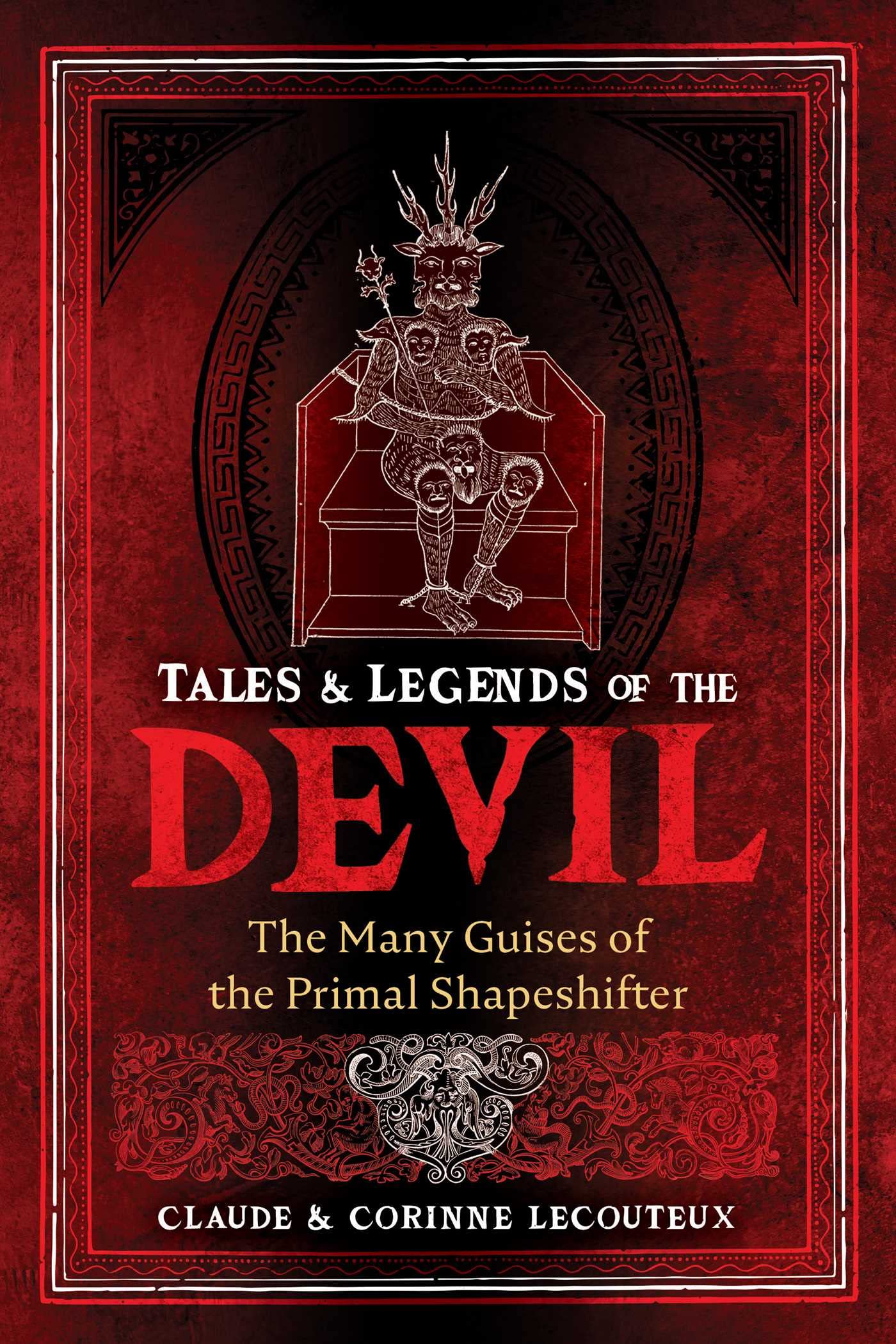 Tales and Legends of the Devil: The Many Guises of the Primal Shapeshifter Books