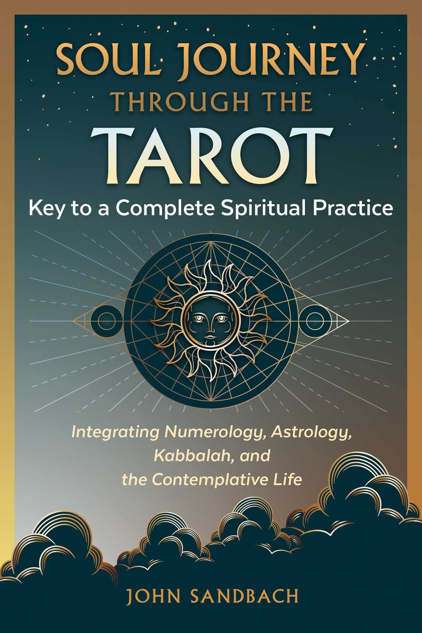 Soul Journey through the Tarot: Key to a Complete Spiritual Practice Religion & Esotericism