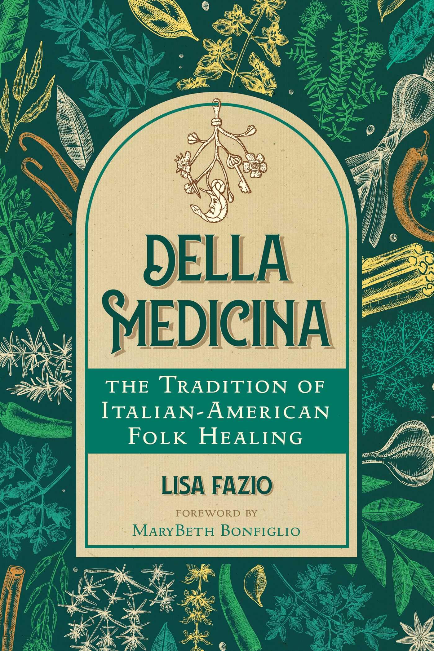 Della Medicina: The Tradition of Italian-American Folk Healing Books