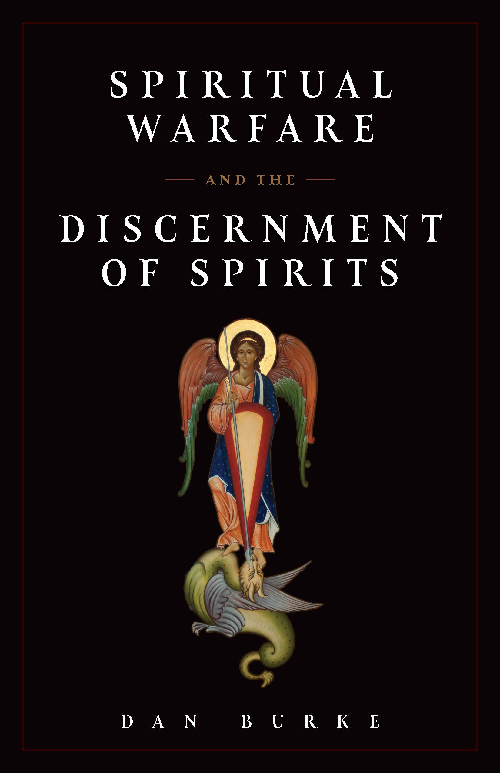 Spiritual Warfare and the Discernment of Spirits Religion & Esotericism