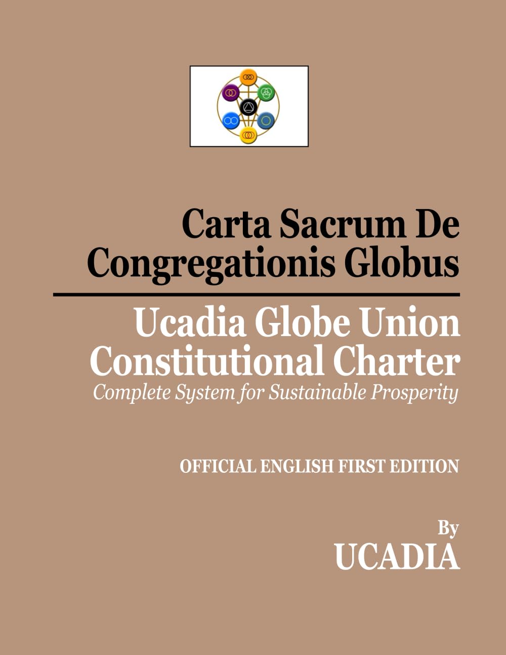 Carta Sacrum De Congregationis Globus: Ucadia Globe Union Constitutional Charter Law