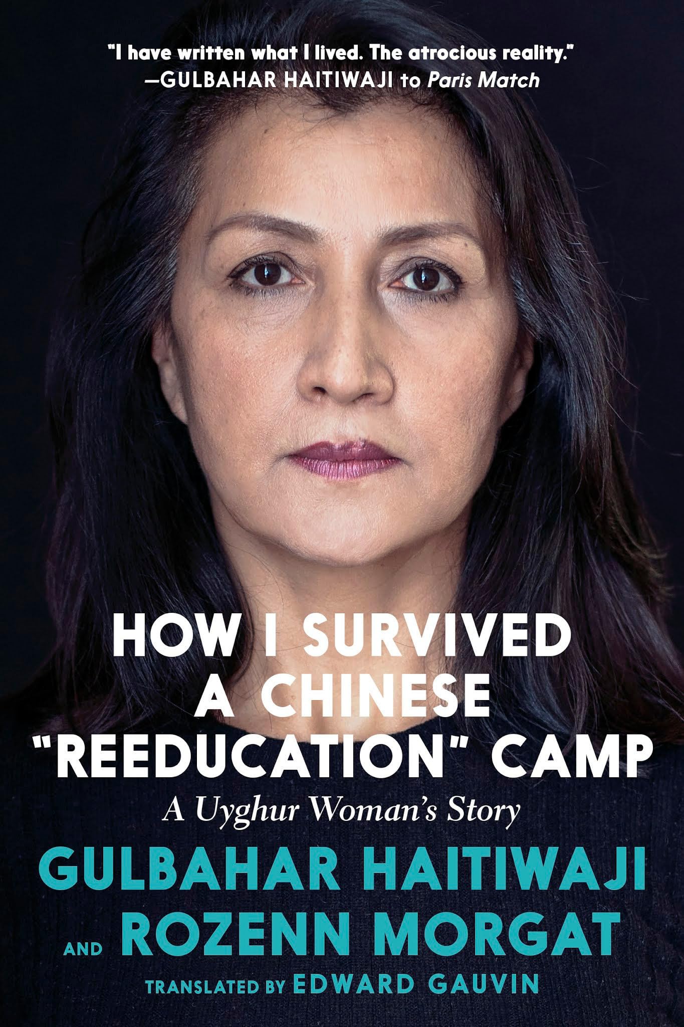 How I Survived a Chinese "Reeducation" Camp: A Uyghur Woman's Story Books