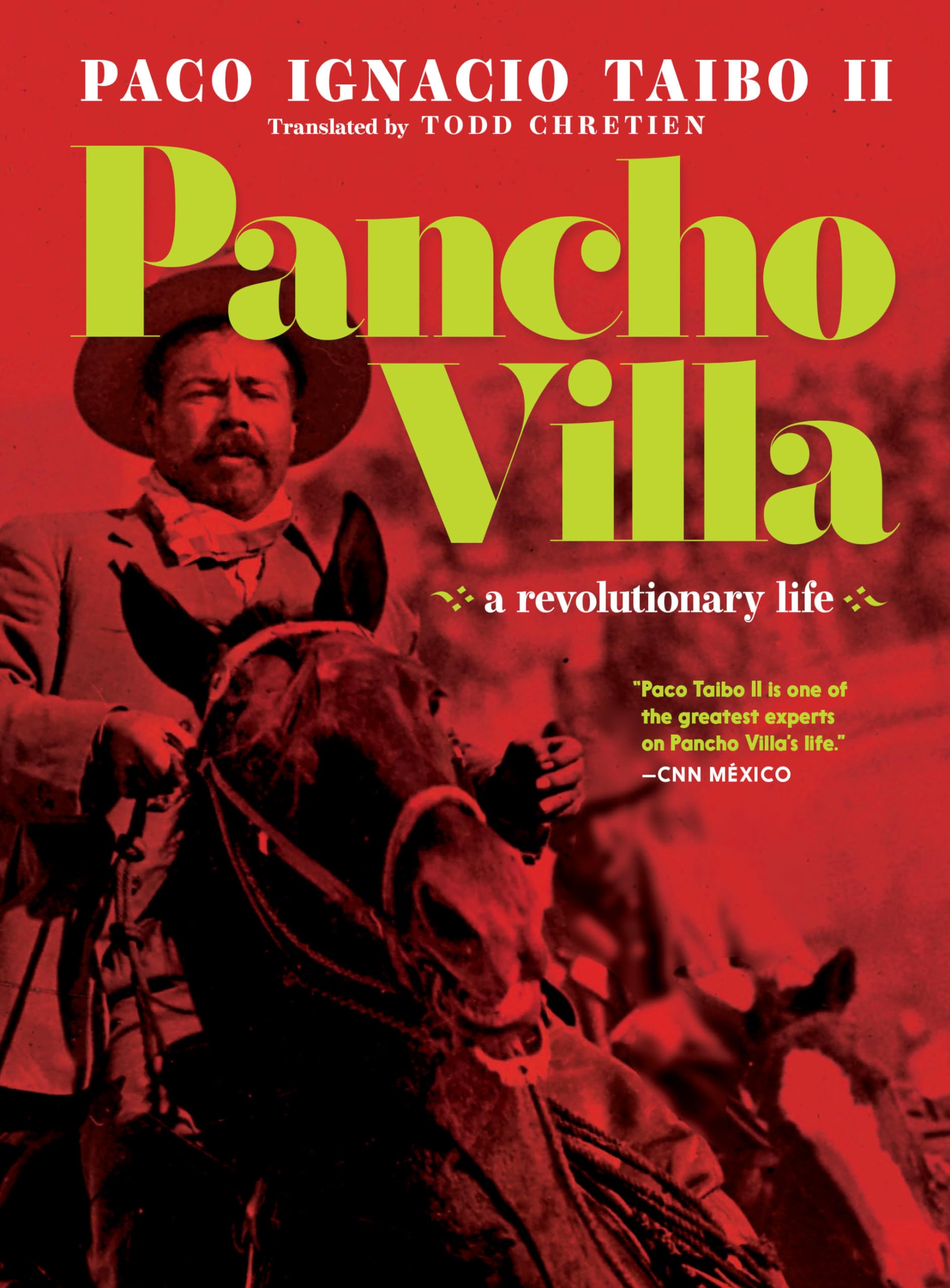 Pancho Villa: A Revolutionary Life Politics & Society