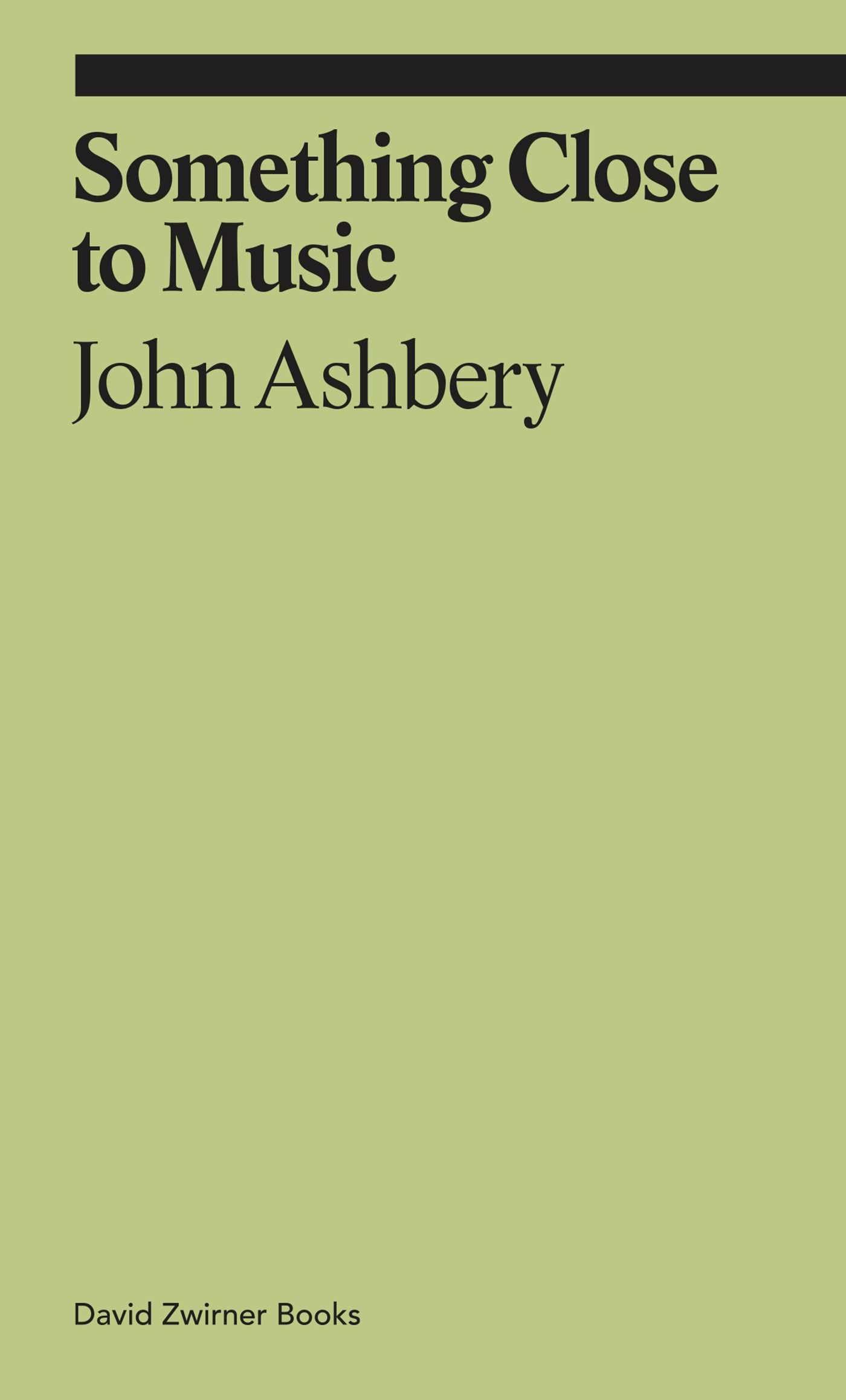 Something Close to Music: Late Art Writings, Poems, and Playlists (Ekphrasis) Poetry