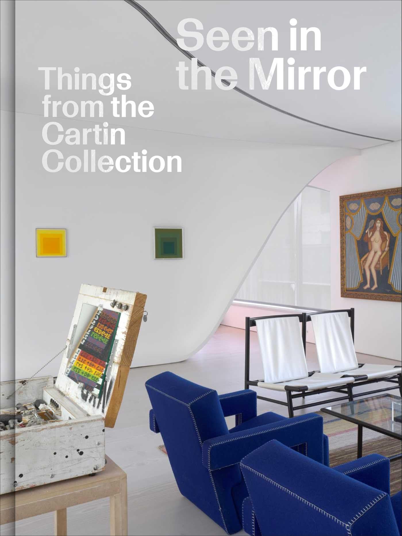 Seen in the Mirror: Things from the Cartin Collection Film, Art & Culture