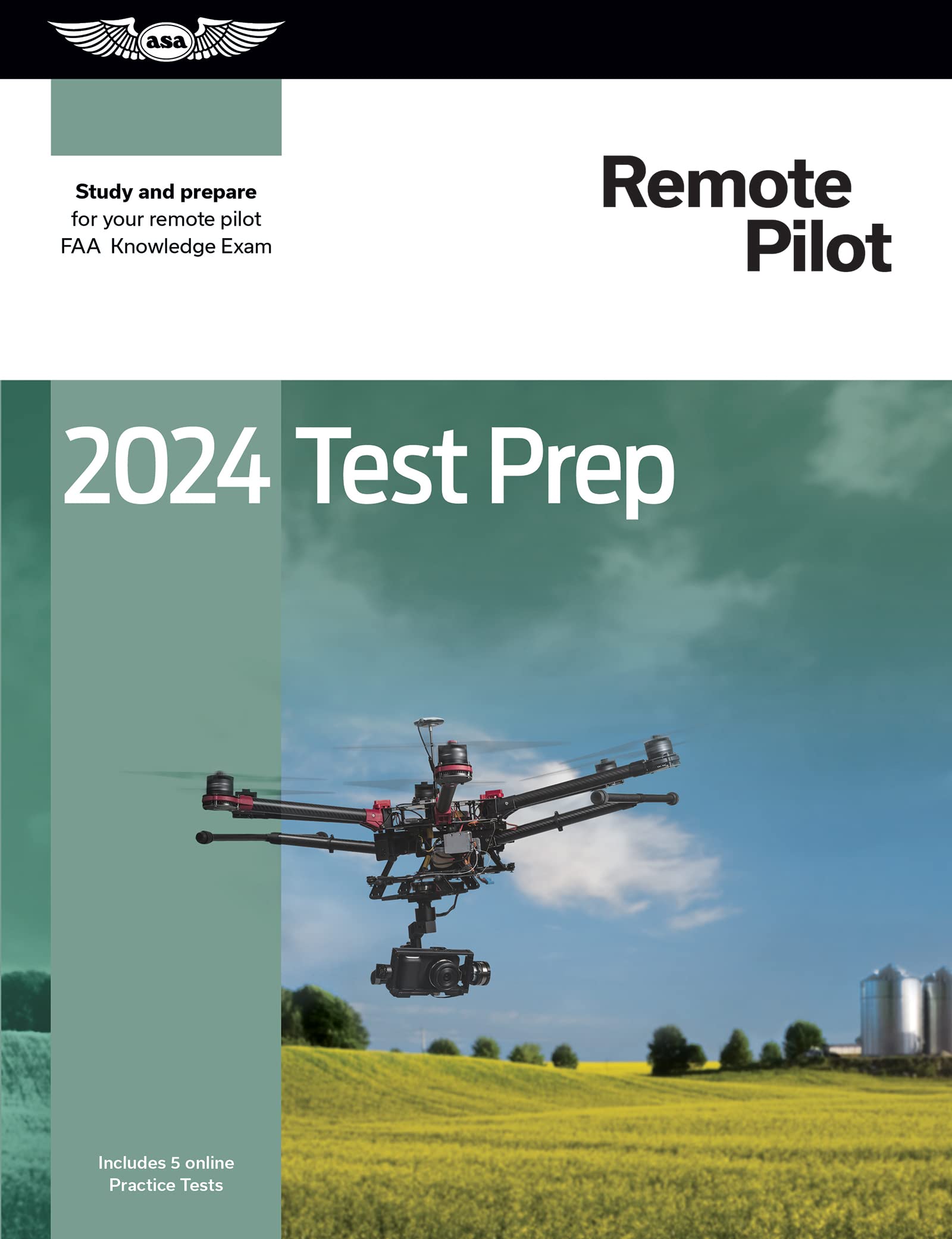 Remote Pilot 2024: Test Prep: Study and Prepare for Your Remote Pilot FAA Knowledge Exam Business & Technology