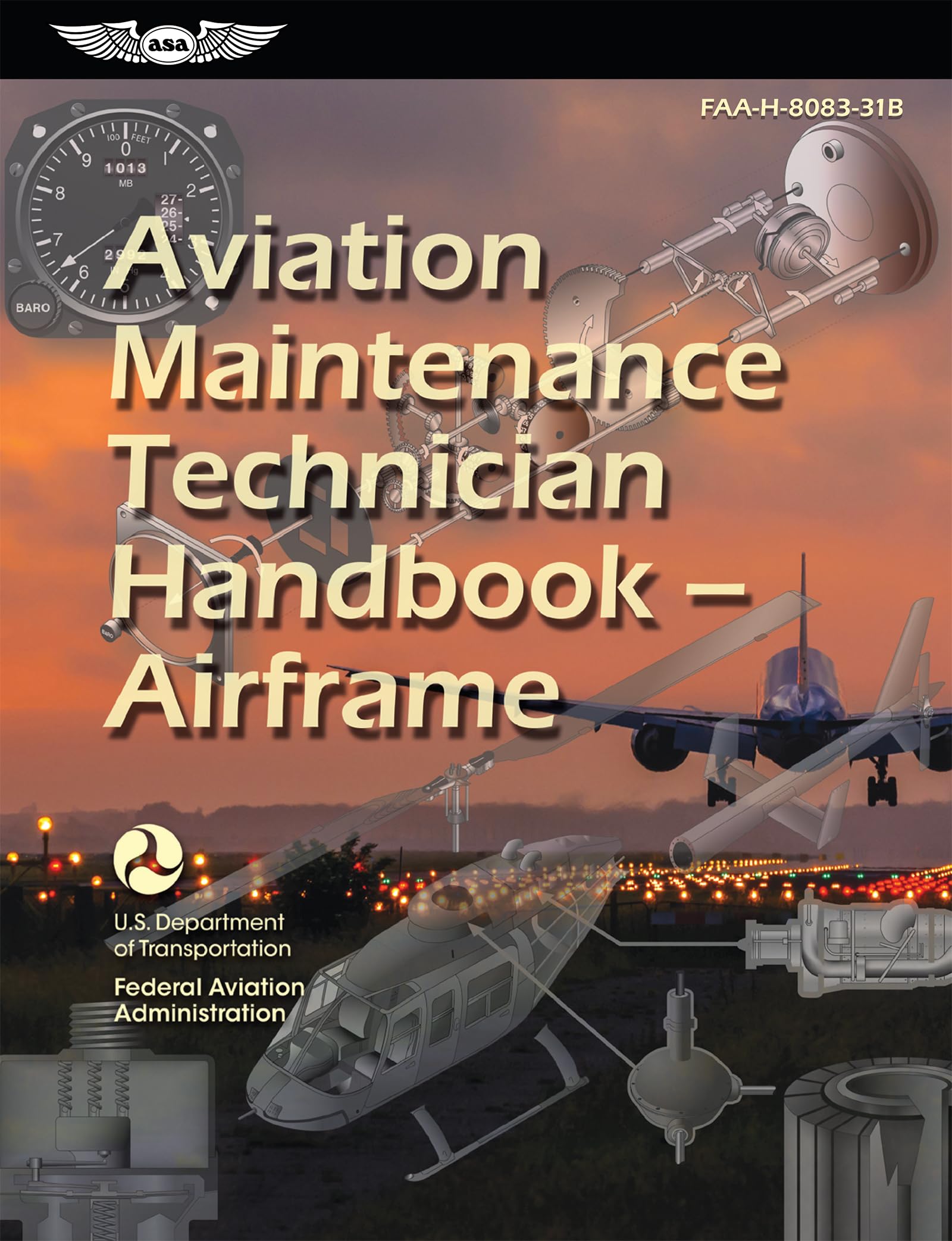 Aviation Maintenance Technician Handbook—airframe 2023: Faa-h-8083-31b (Asa FAA Handbook) Leisure, Home & Garden