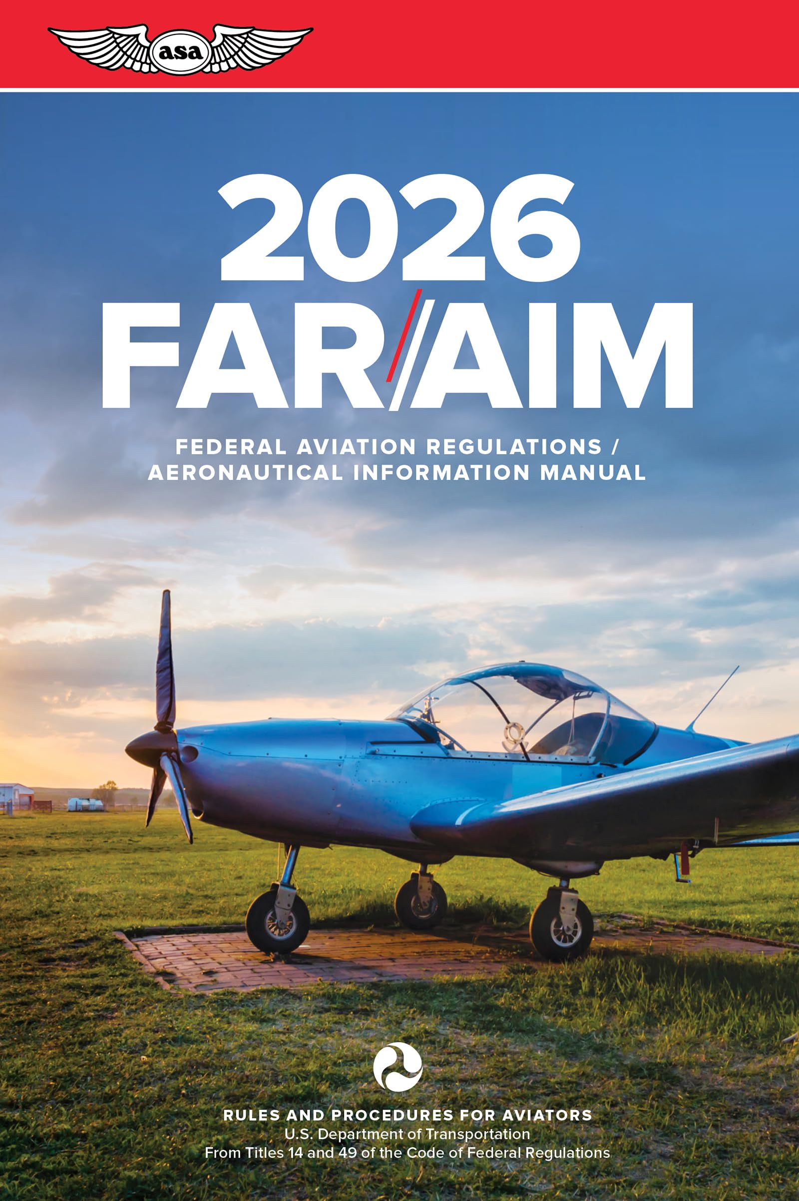 FAR/AIM 2026: Federal Aviation Regulations/Aeronautical Information Manual Business & Technology