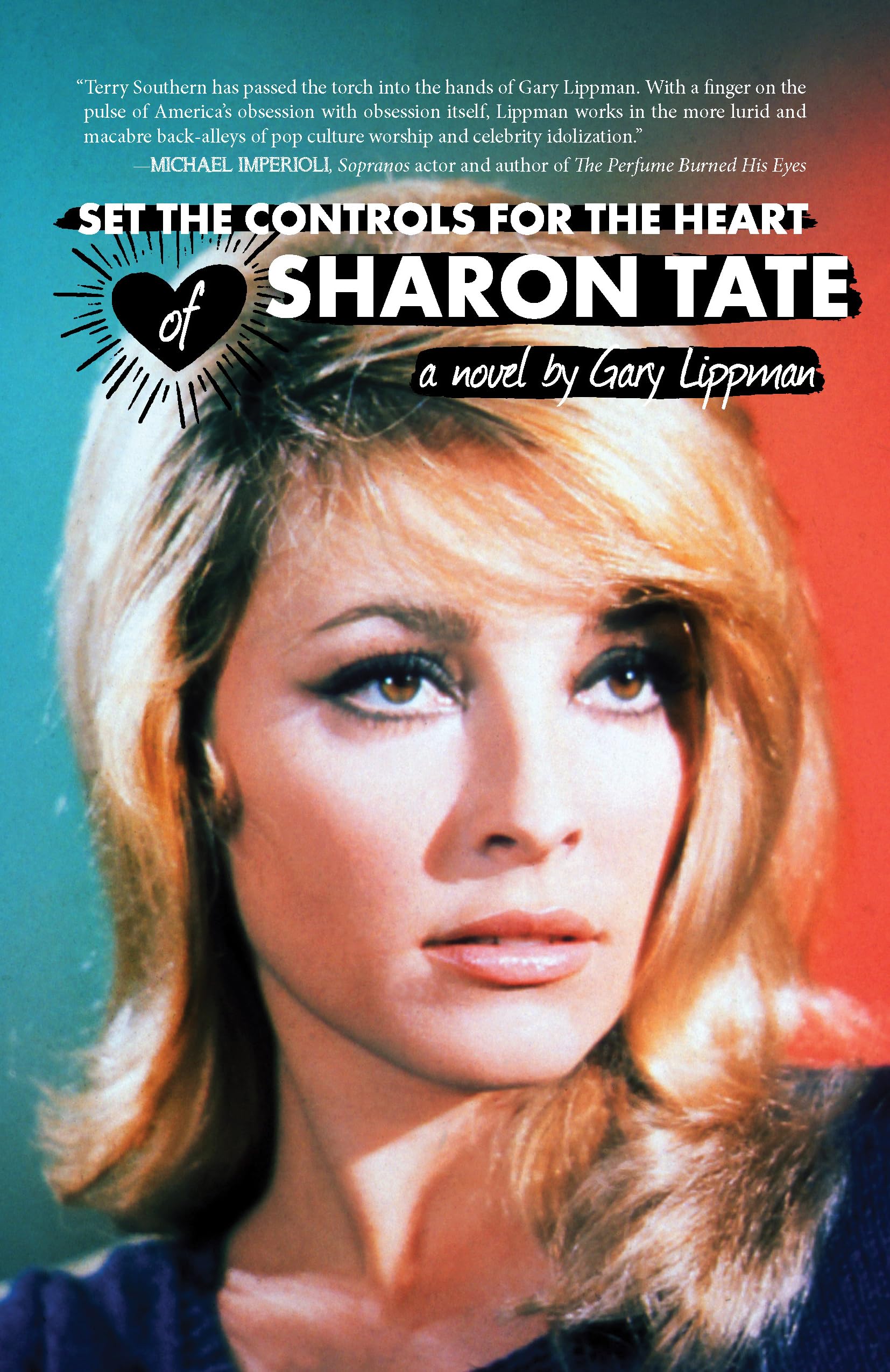 Set the Controls for the Heart of Sharon Tate book