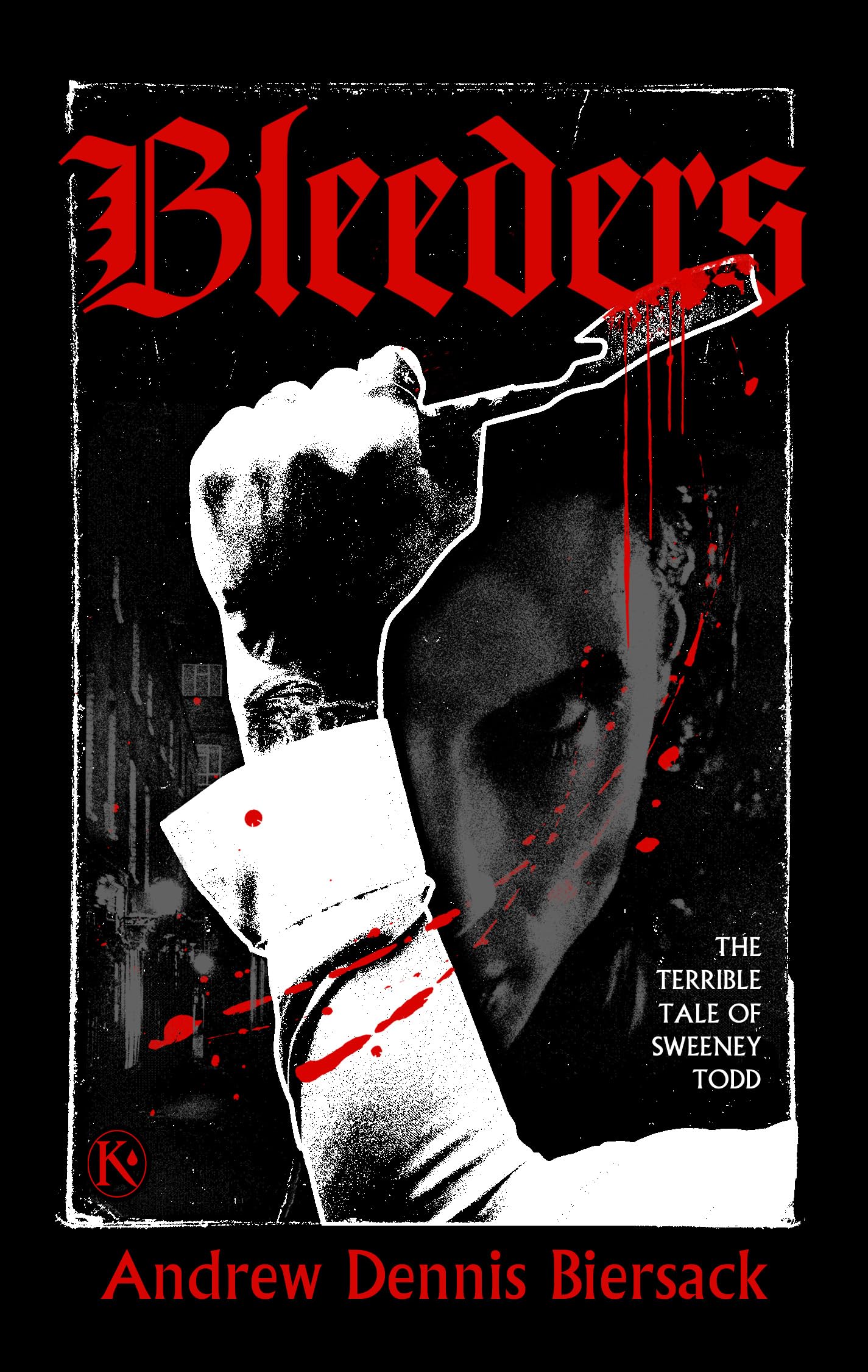 Bleeders: The Terrible Tale of Sweeney Todd (Knives & Pens) Contemporary literature