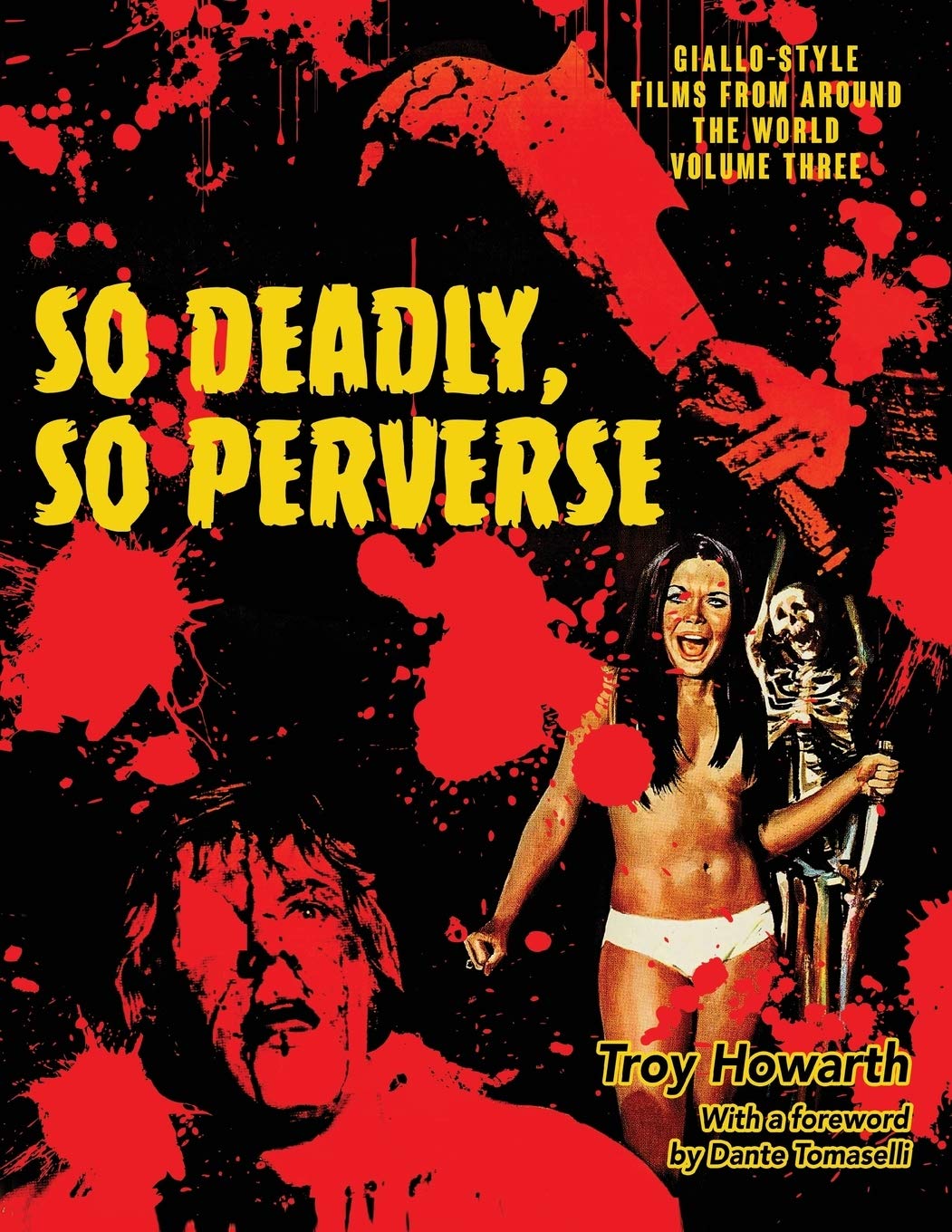 So Deadly, So Perverse: Giallo-Style Films From Around the World, Vol. 3 book