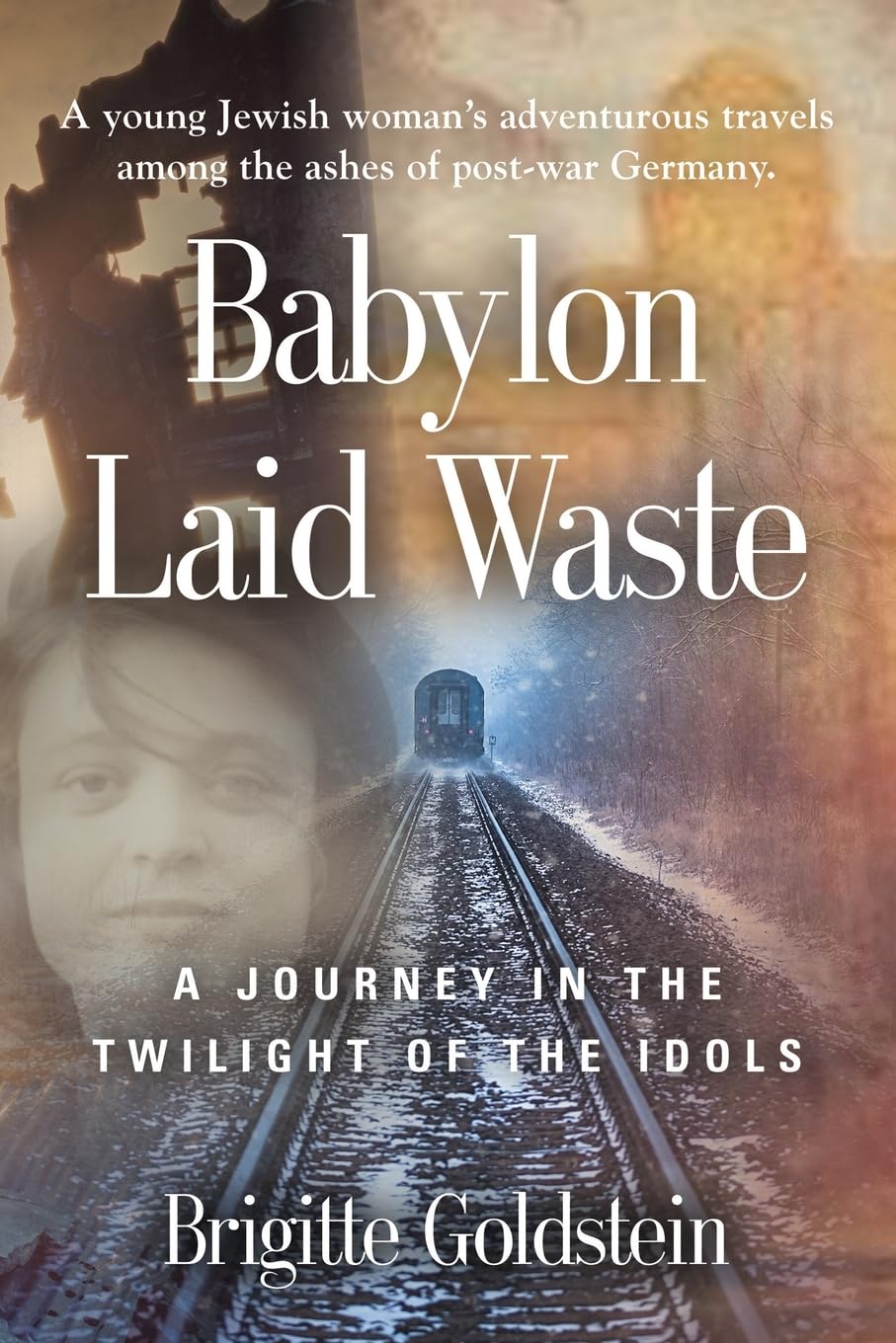 Babylon Laid Waste: A Journey in the Twilight of the Idols Contemporary literature