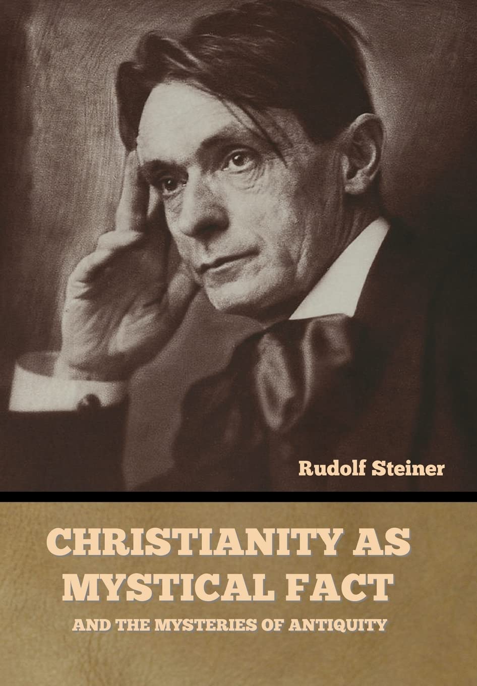 Christianity as Mystical Fact: And the Mysteries of Antiquity Self-help