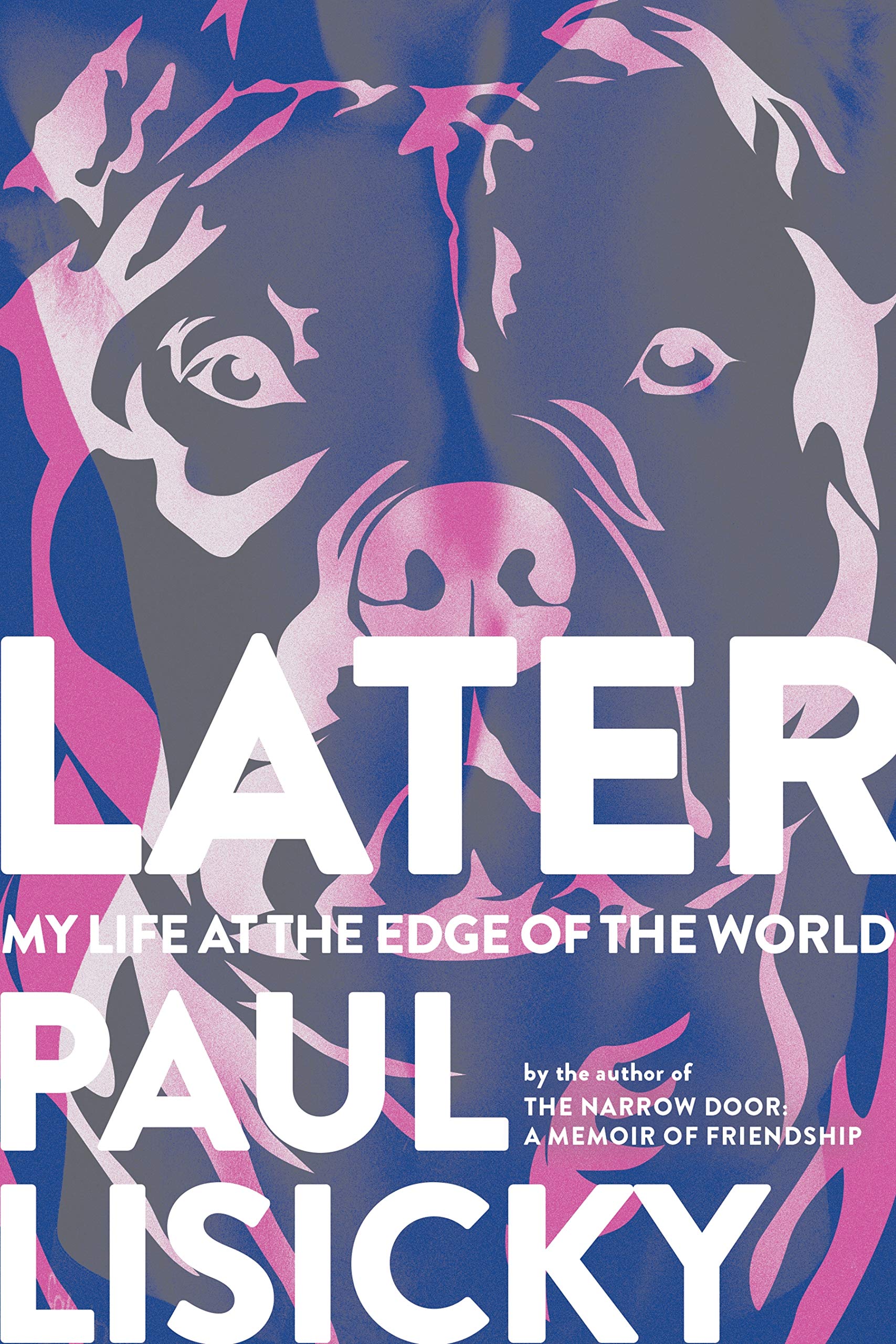 Later: My Life at the Edge of the World Politics & Society