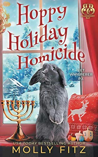 Hoppy Holiday Homicide (Pet Whisperer P.I., Band 9) Cosy Mystery & Humour