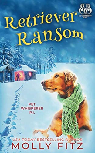 Retriever Ransom (Pet Whisperer P.I., Band 10) Cosy Mystery & Humour