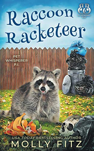 Raccoon Racketeer (Pet Whisperer P.I., Band 7) Cosy Mystery & Humour