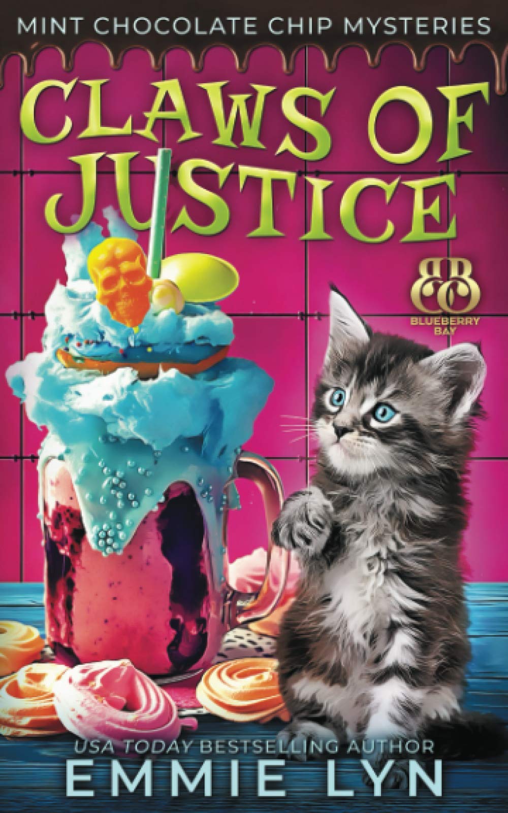 Claws of Justice (Mint Chocolate Chip Mysteries, Band 1) Cosy Mystery & Humour