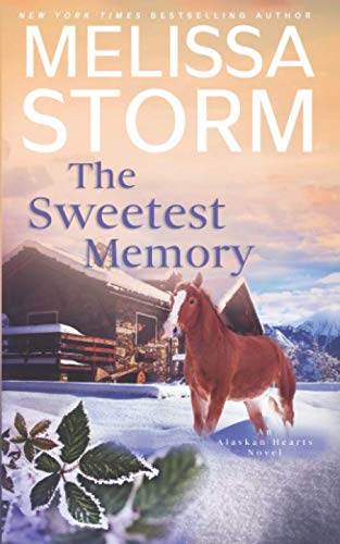 The Sweetest Memory: A Page-Turning Tale of Mystery, Adventure & Love (Alaskan Hearts, Band 4) Contemporary literature