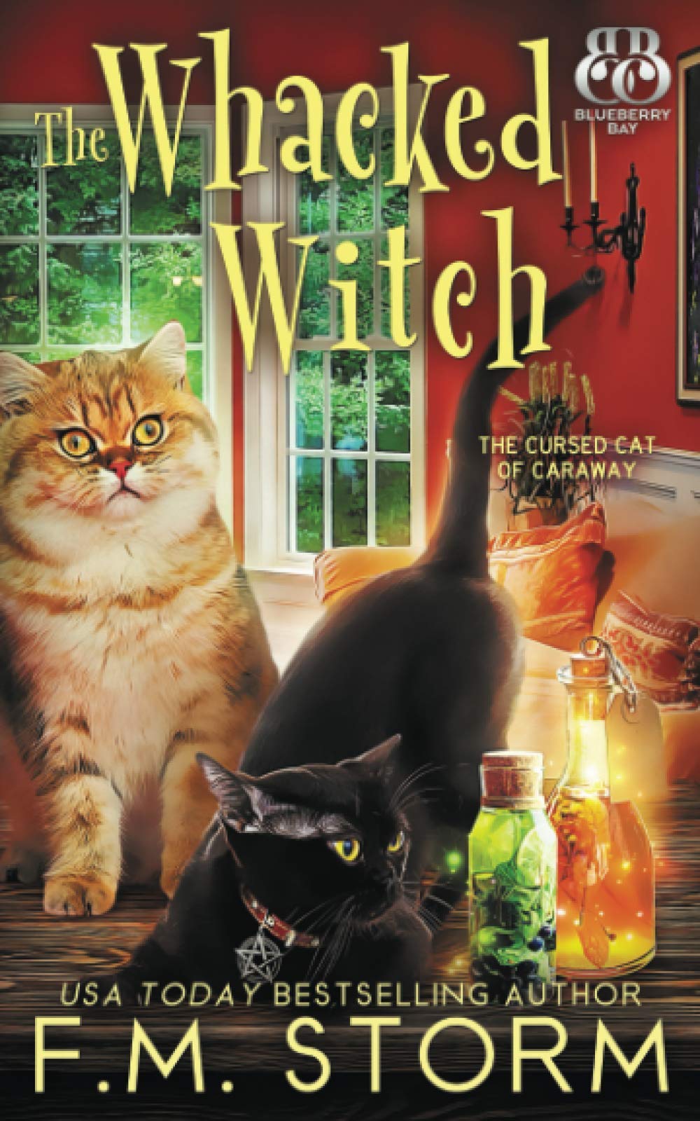 The Whacked Witch (The Cursed Cat of Caraway, Band 1) Cosy Mystery & Humour