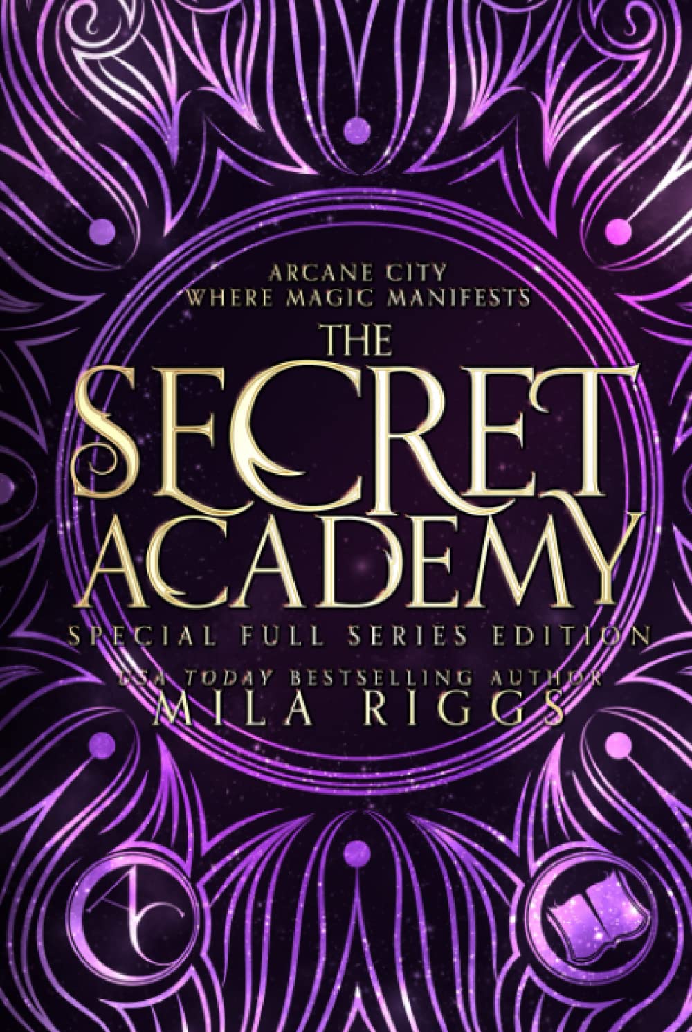 The Secret Academy: Special Full Series Edition (Arcane City Special Editions, Band 2) Urban Fantasy