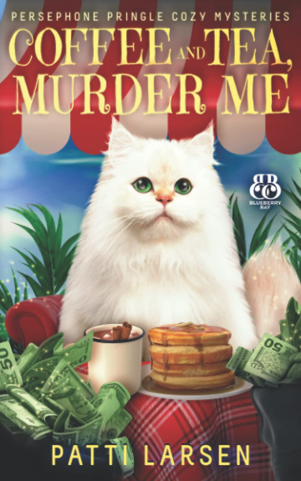 Coffee, Tea or Murder Me (Persephone Pringle Cozy Mysteries, Band 3) Cosy Mystery & Humour