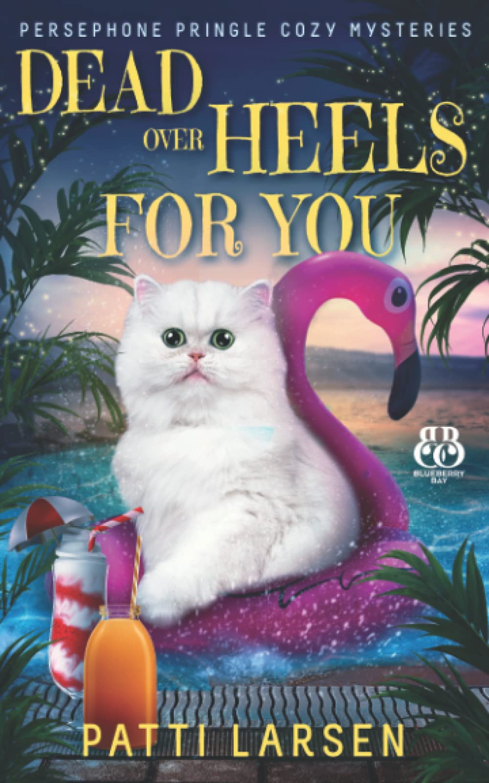 Dead Over Heels for You (Persephone Pringle Cozy Mysteries, Band 5) Cosy Mystery & Humour
