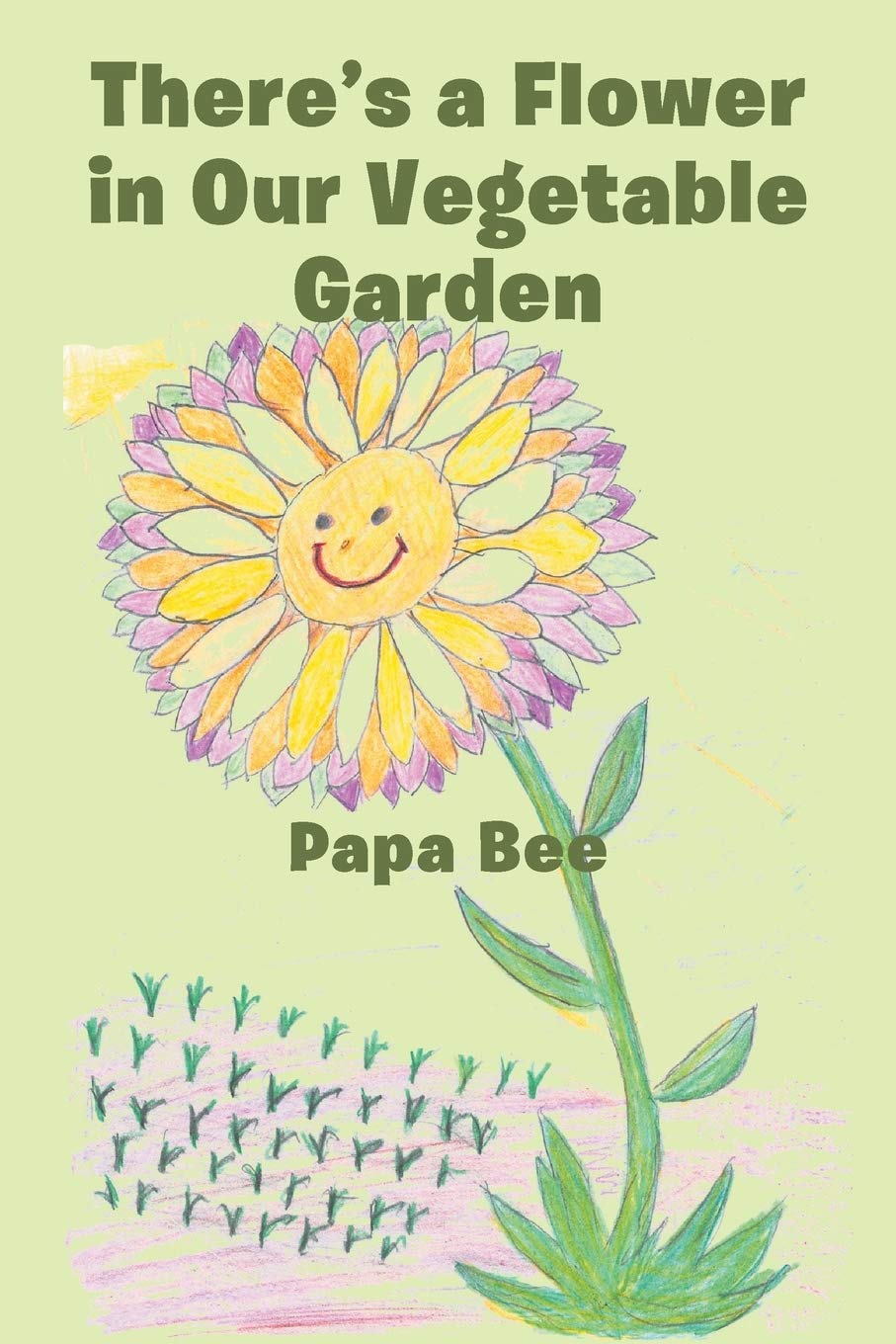 There's a Flower in Our Vegetable Garden Non-fiction