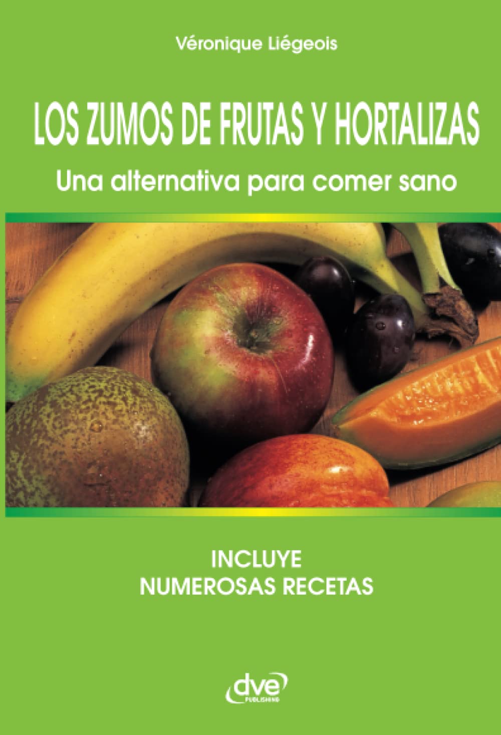 Los zumos de frutas y hortalizas. Una alternativa para comer sano Medicine
